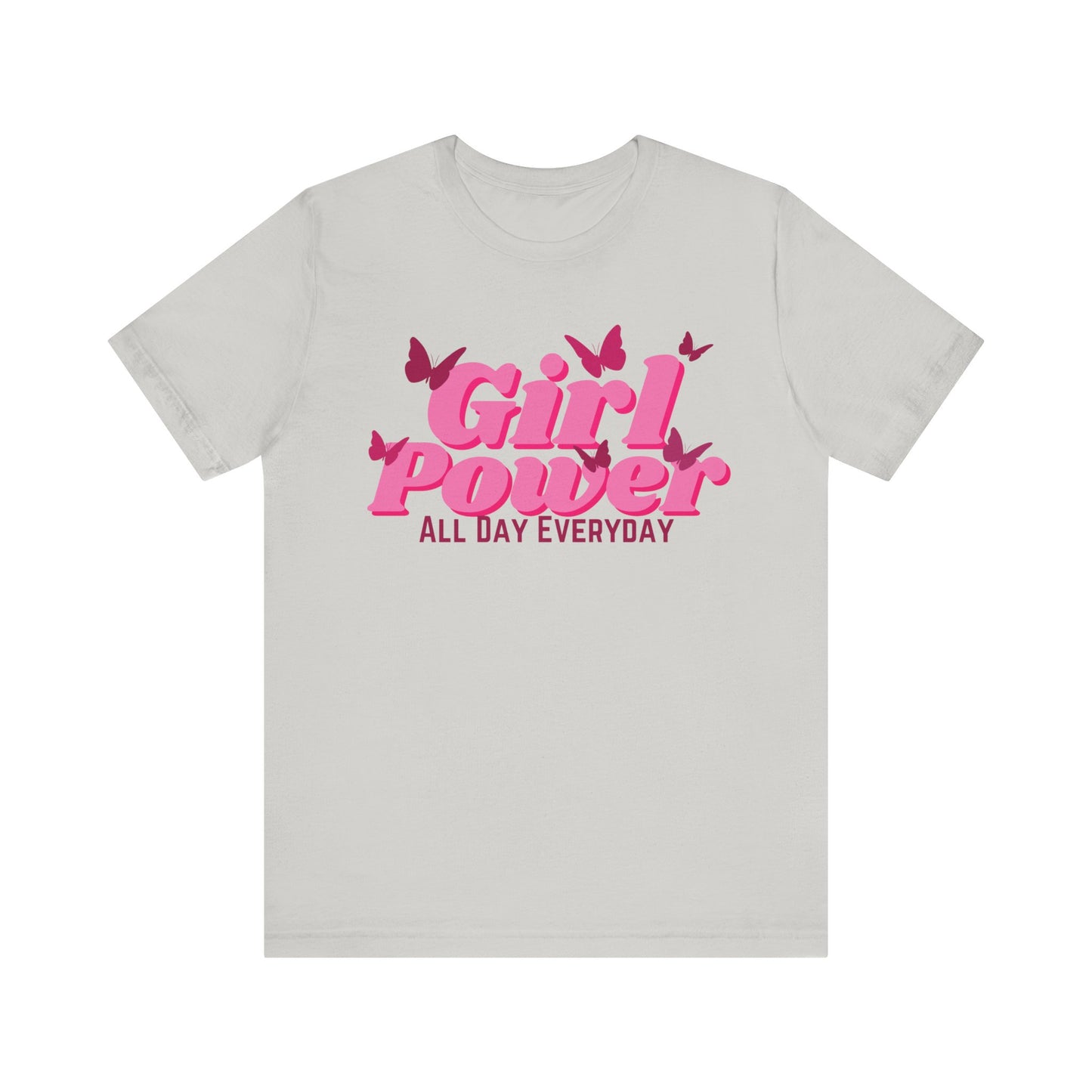 Girl Power All Day Everyday Unisex Jersey Short Sleeve Tee