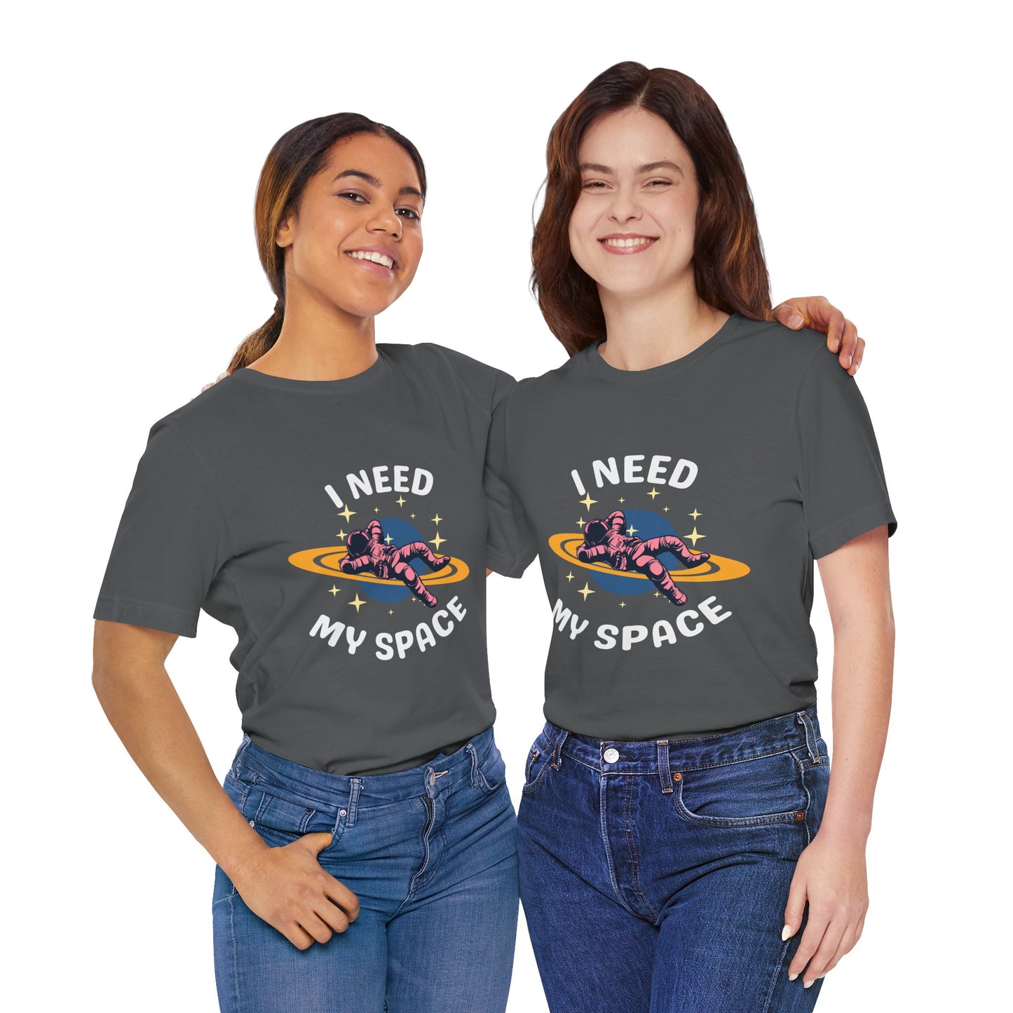 I Need My Space Unisex Jersey Short Sleeve Tee