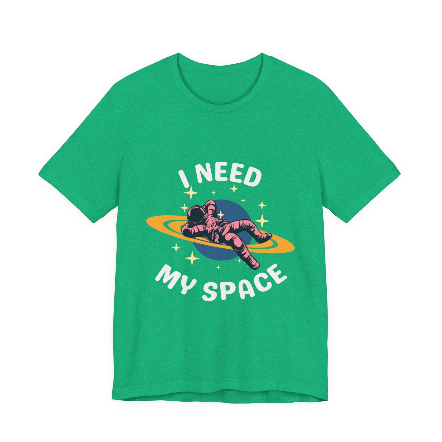 I Need My Space Unisex Jersey Short Sleeve Tee