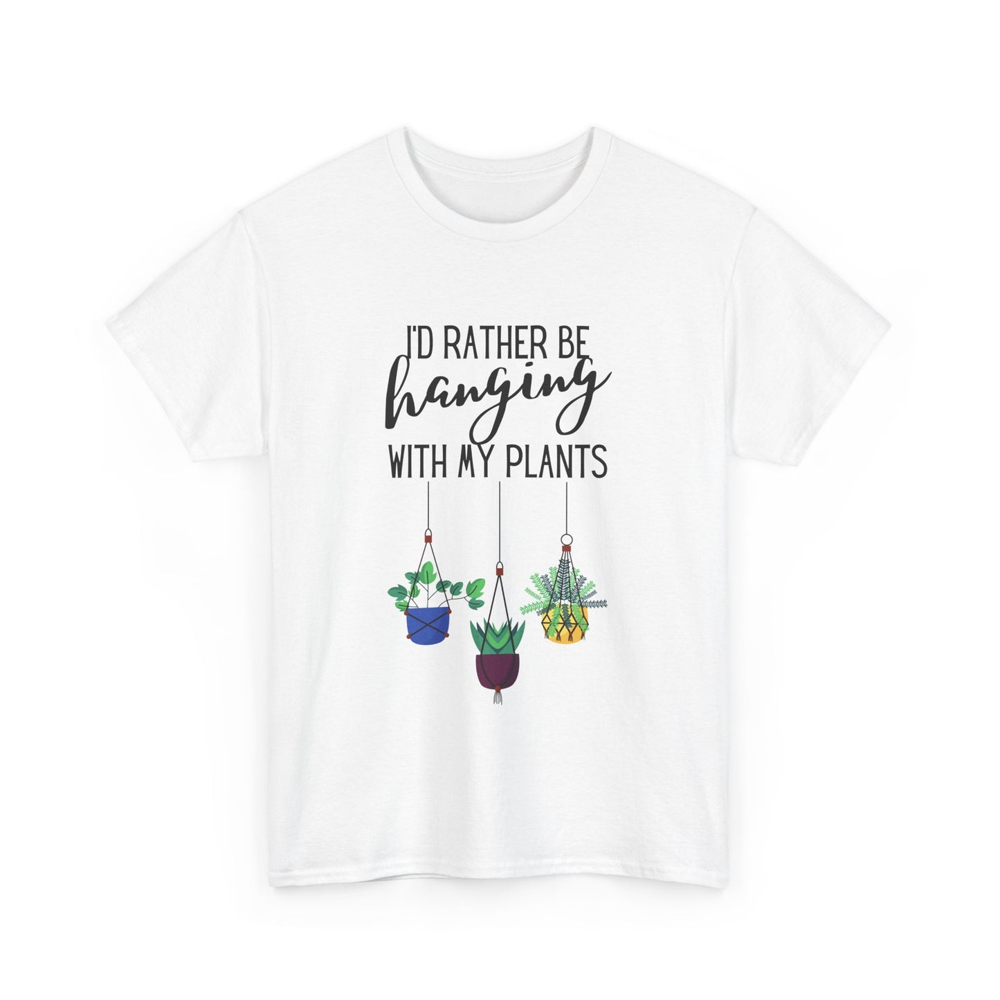 I'd Rather Be Hanging With My Plants Unisex Heavy Cotton Tee