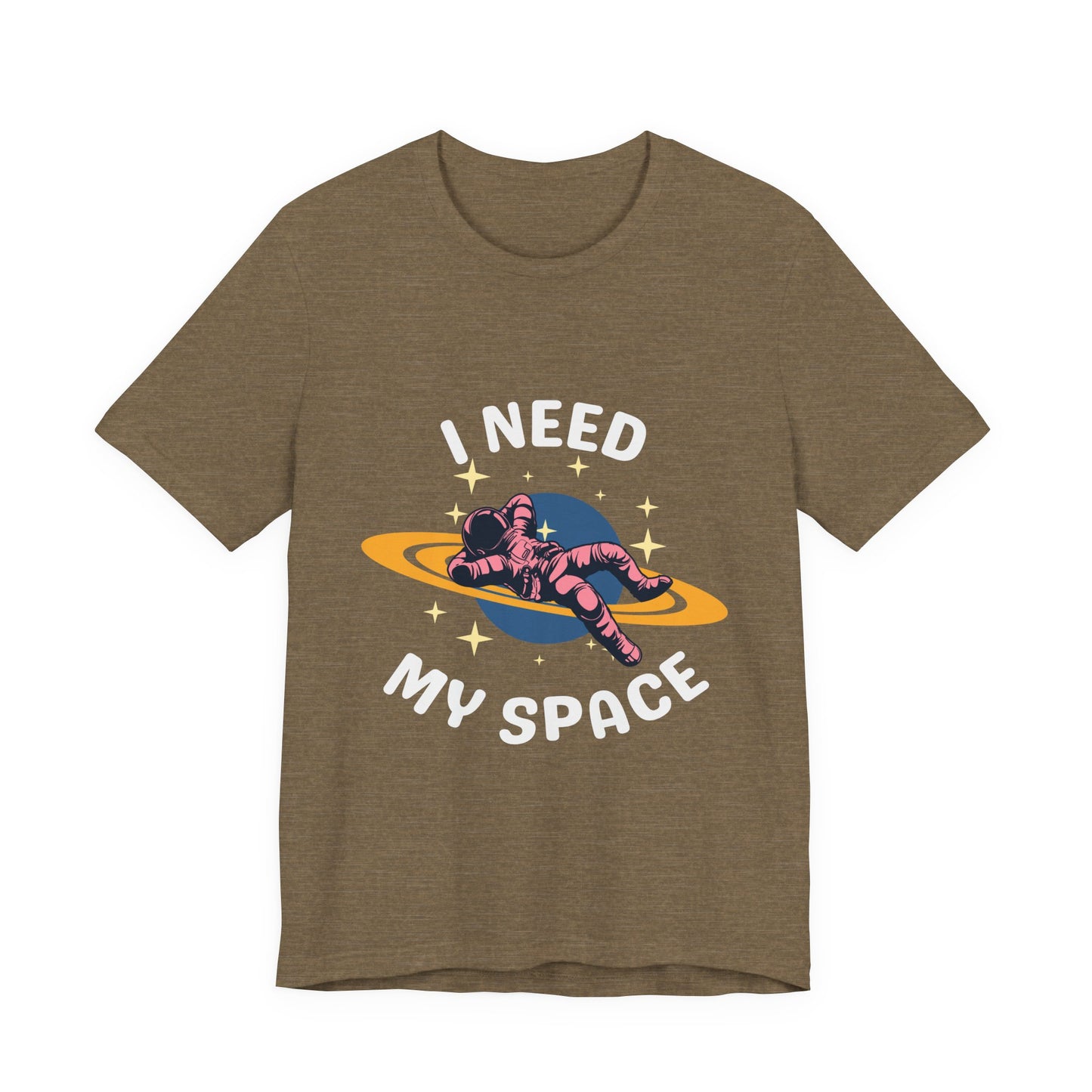 I Need My Space Unisex Jersey Short Sleeve Tee