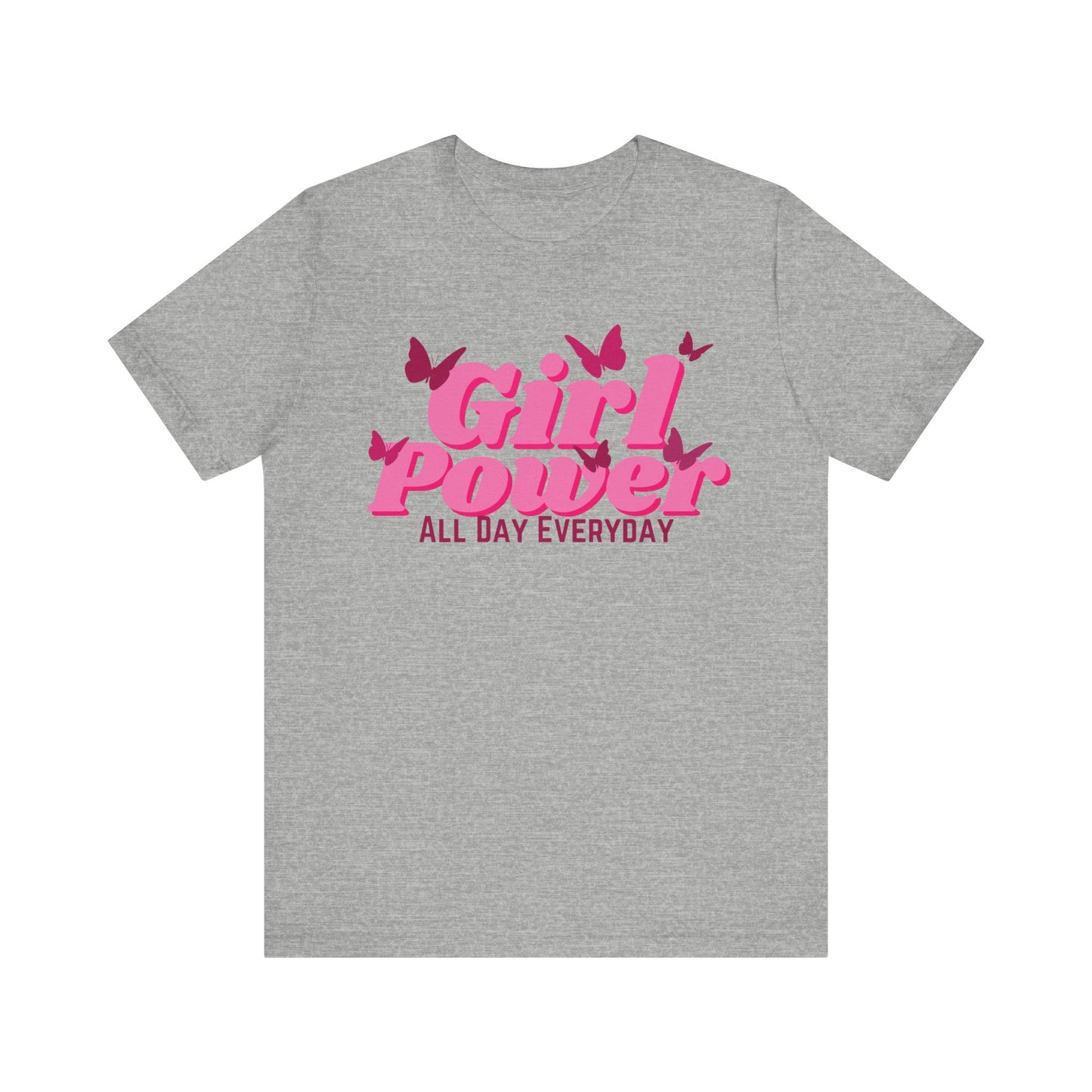 Girl Power All Day Everyday Unisex Jersey Short Sleeve Tee