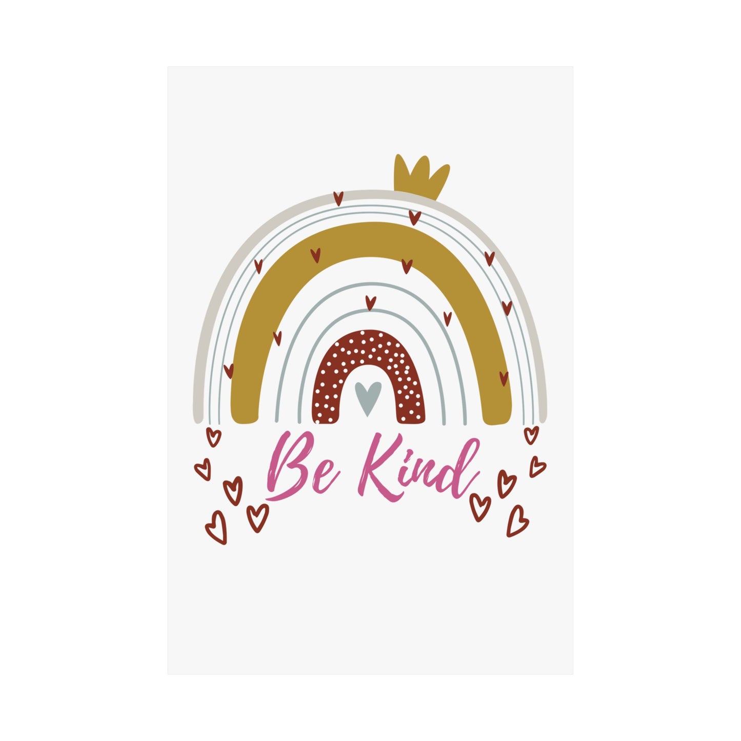 Vertical Poster - Be Kind Neutral Toned Rainbow with Hearts