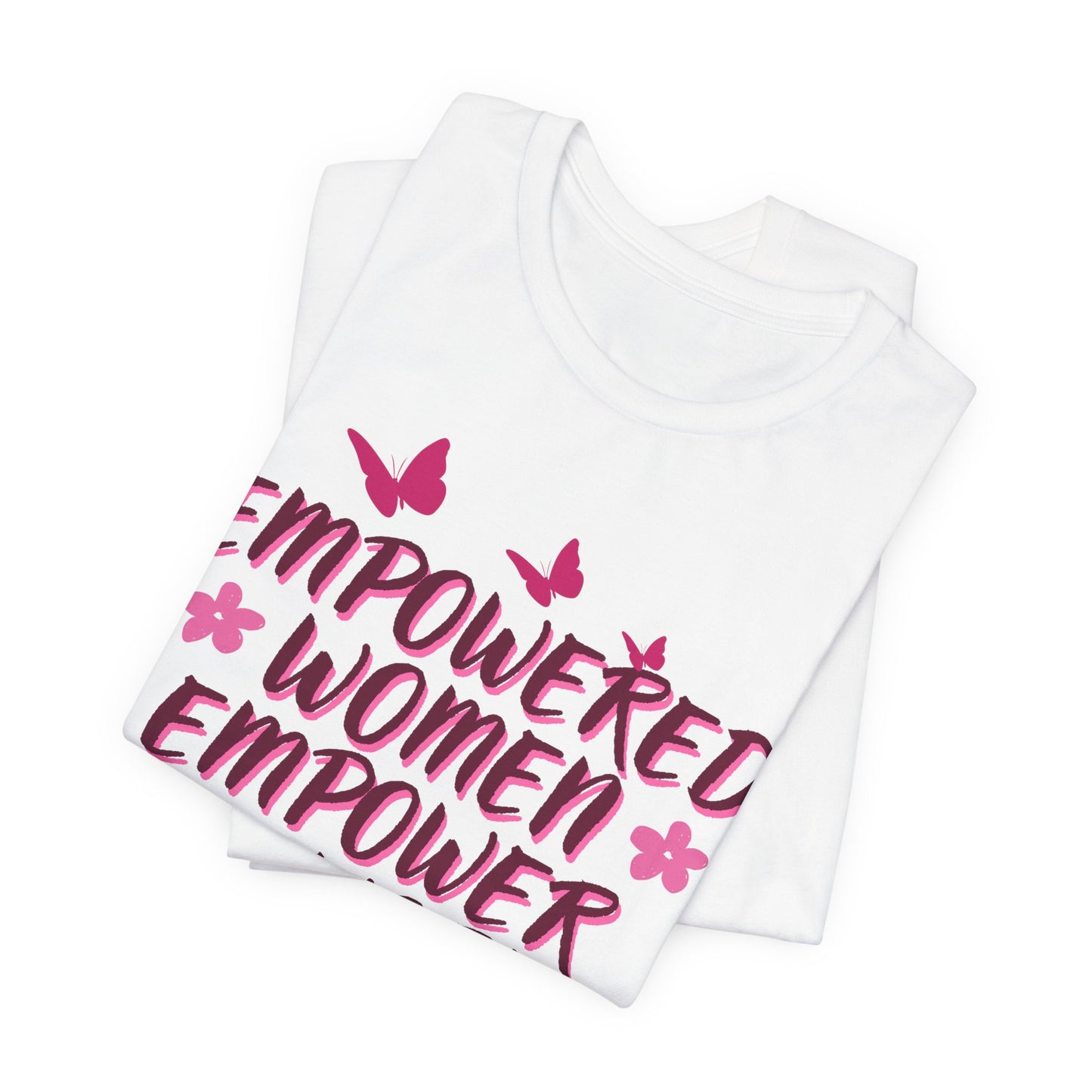 Empowered Women Empower The World Unisex Jersey Short Sleeve Tee