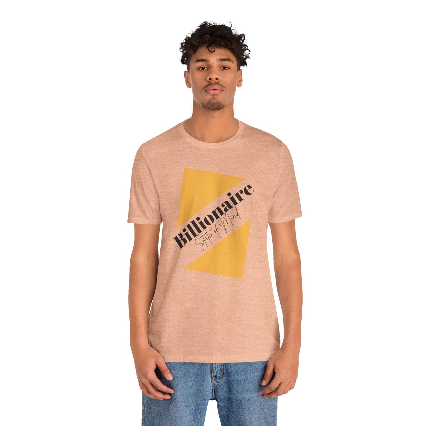 Billionaire State of Mind Unisex Jersey Short Sleeve Tee