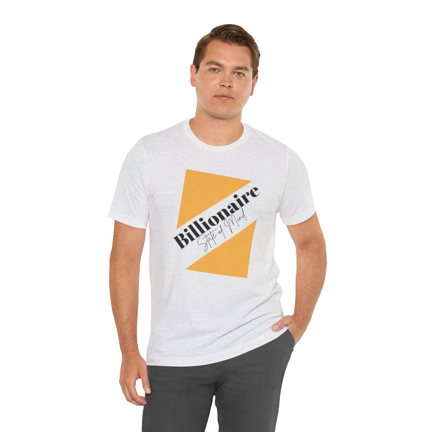 Billionaire State of Mind Unisex Jersey Short Sleeve Tee