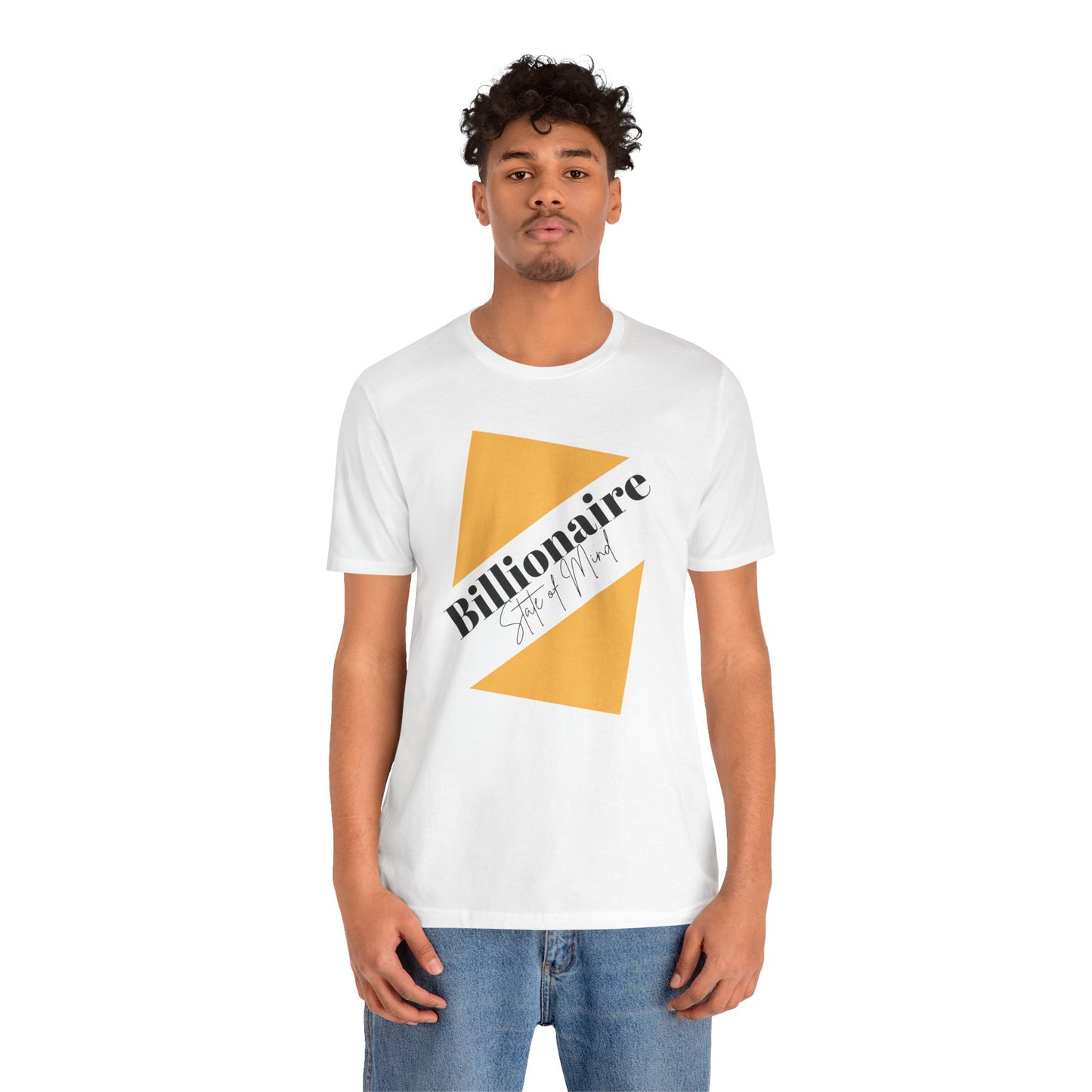 Billionaire State of Mind Unisex Jersey Short Sleeve Tee