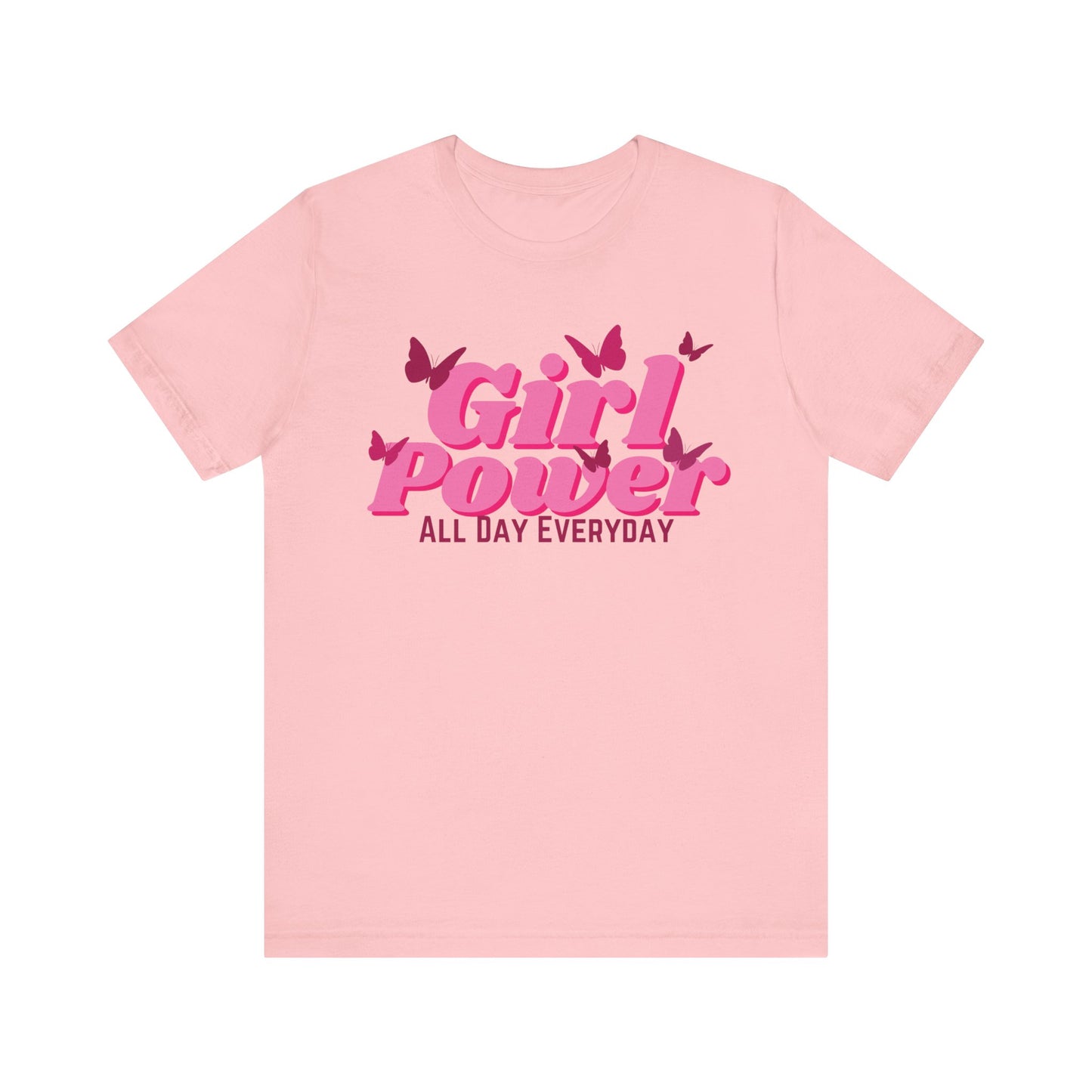 Girl Power All Day Everyday Unisex Jersey Short Sleeve Tee