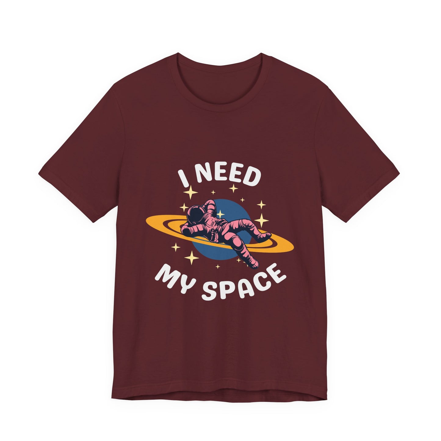 I Need My Space Unisex Jersey Short Sleeve Tee