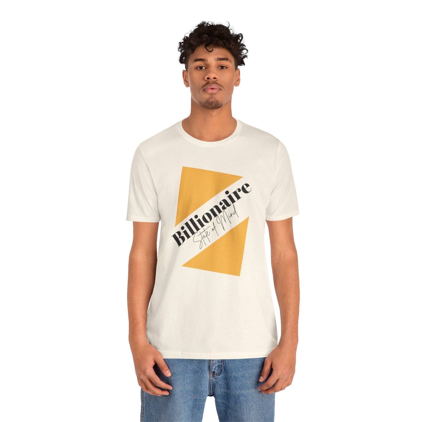 Billionaire State of Mind Unisex Jersey Short Sleeve Tee