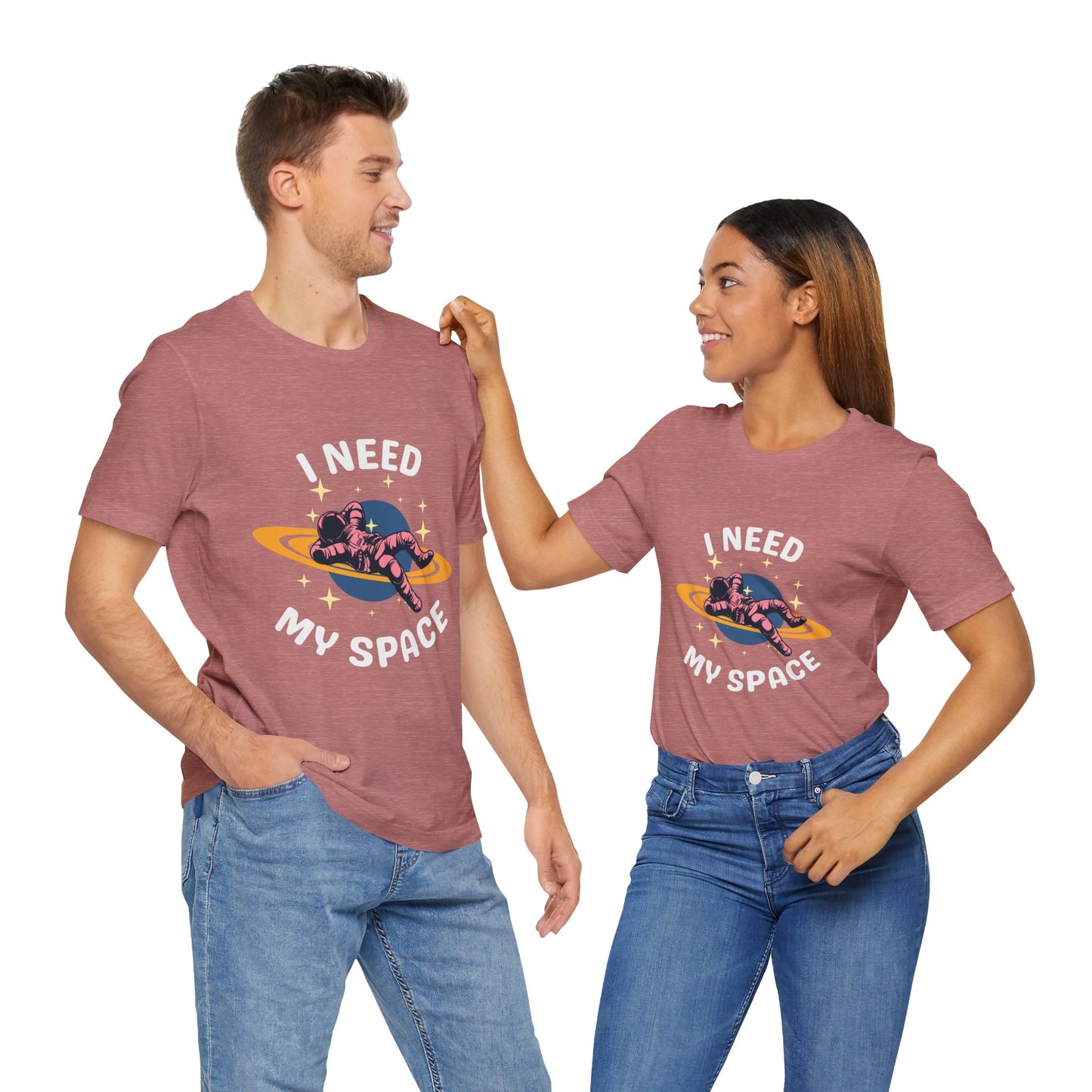 I Need My Space Unisex Jersey Short Sleeve Tee