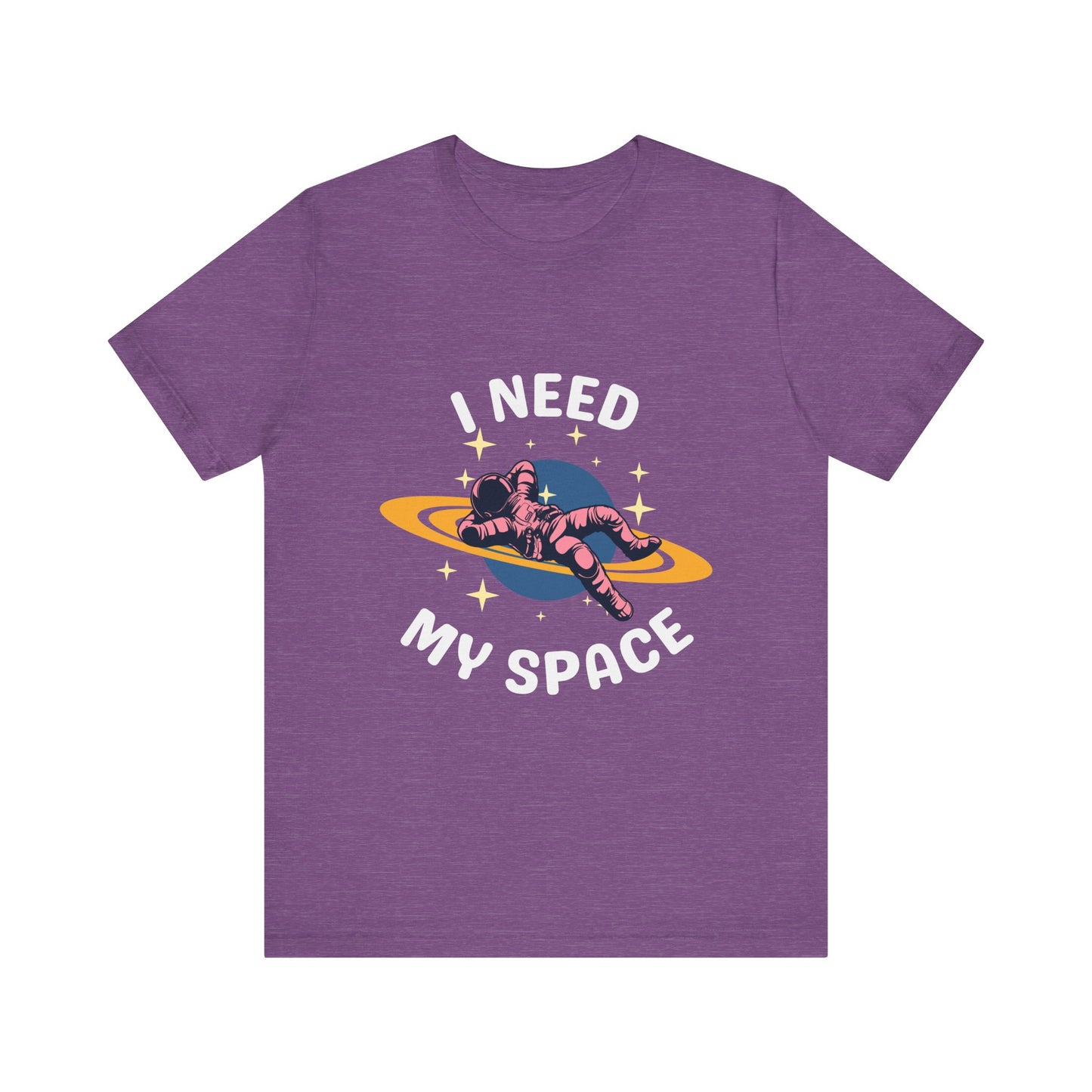 I Need My Space Unisex Jersey Short Sleeve Tee