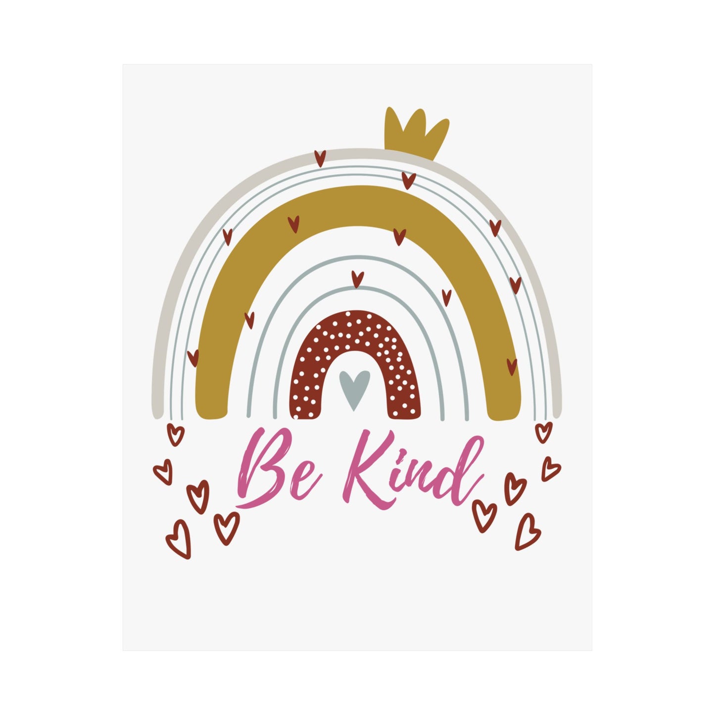 Vertical Poster - Be Kind Neutral Toned Rainbow with Hearts