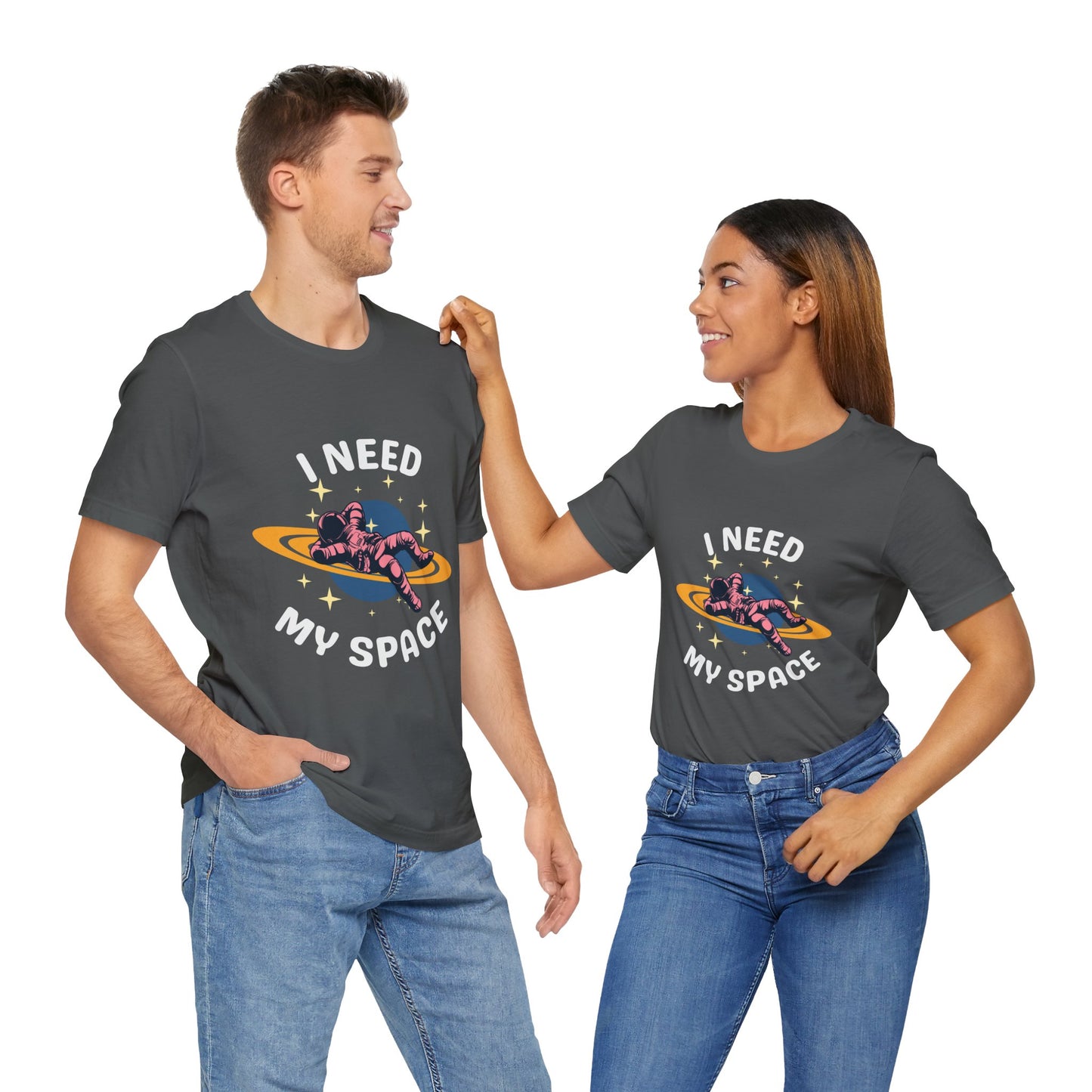 I Need My Space Unisex Jersey Short Sleeve Tee