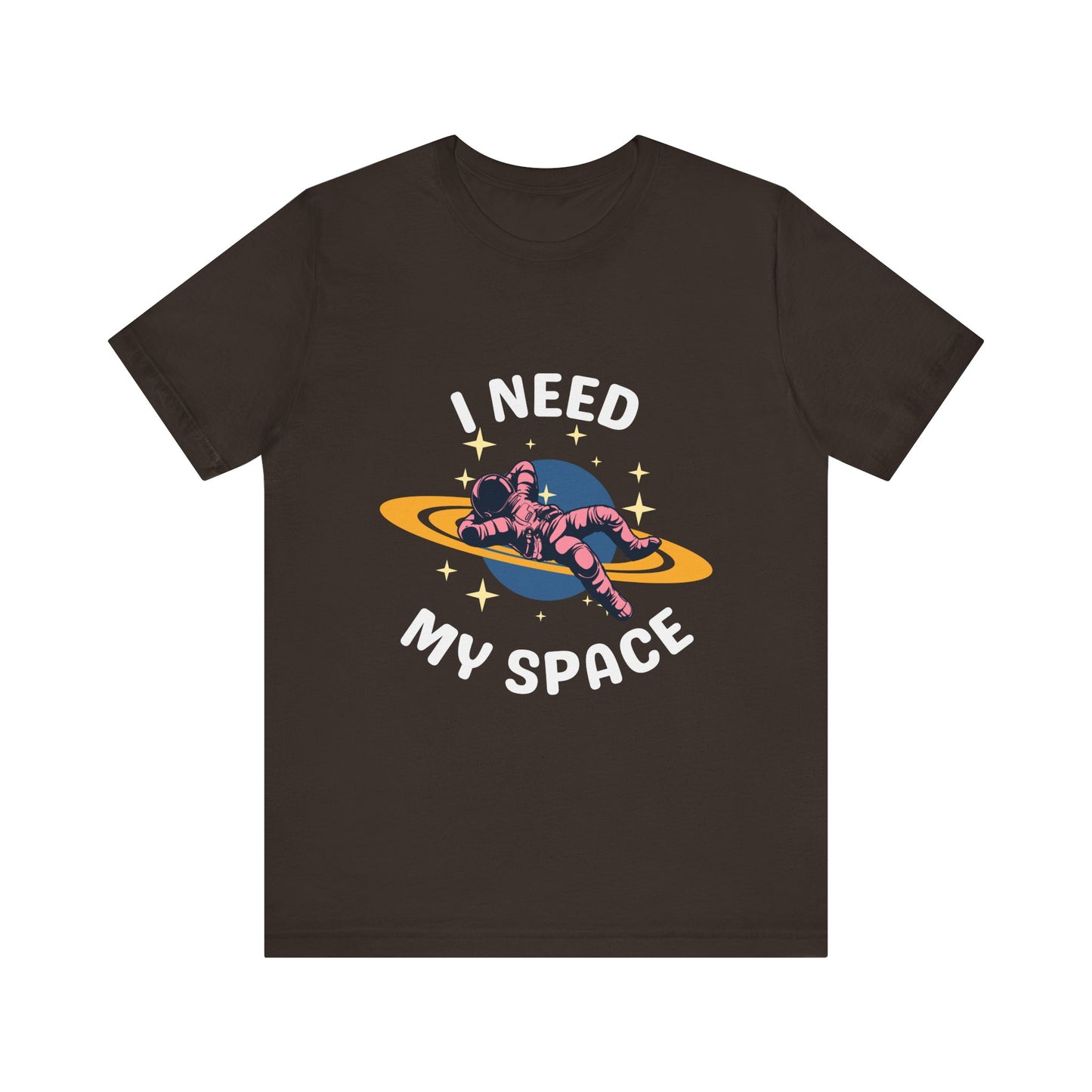 I Need My Space Unisex Jersey Short Sleeve Tee