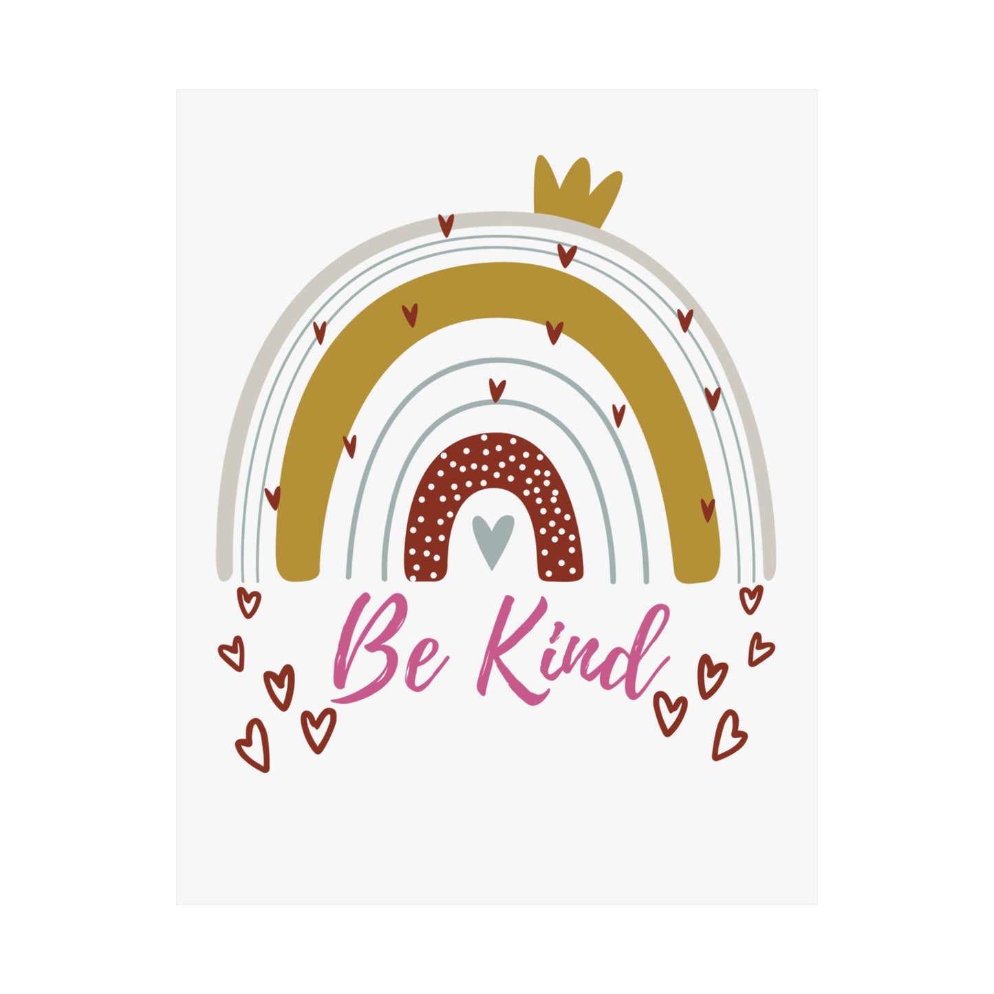 Vertical Poster - Be Kind Neutral Toned Rainbow with Hearts