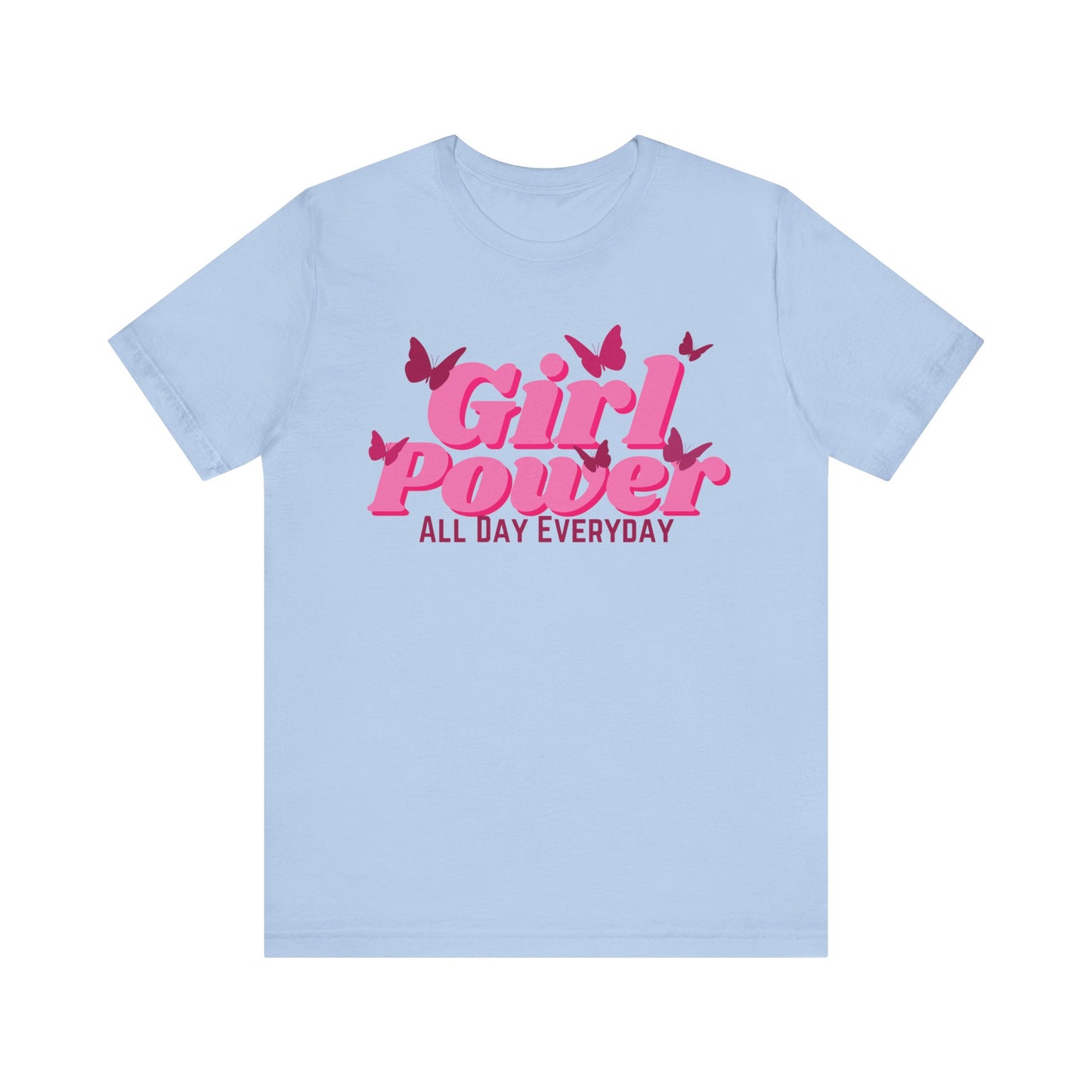 Girl Power All Day Everyday Unisex Jersey Short Sleeve Tee