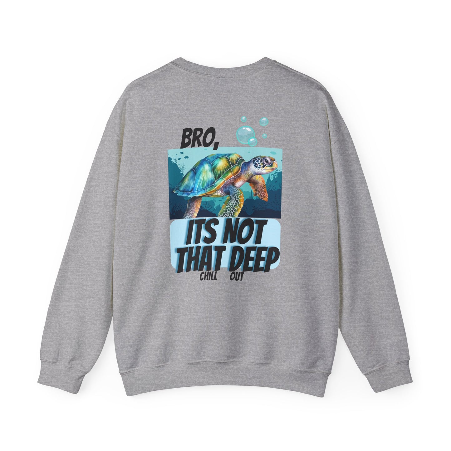 Blue Ocean Turtle It's Not That Deep (Back Design) Unisex Heavy Blend™ Crewneck Sweatshirt
