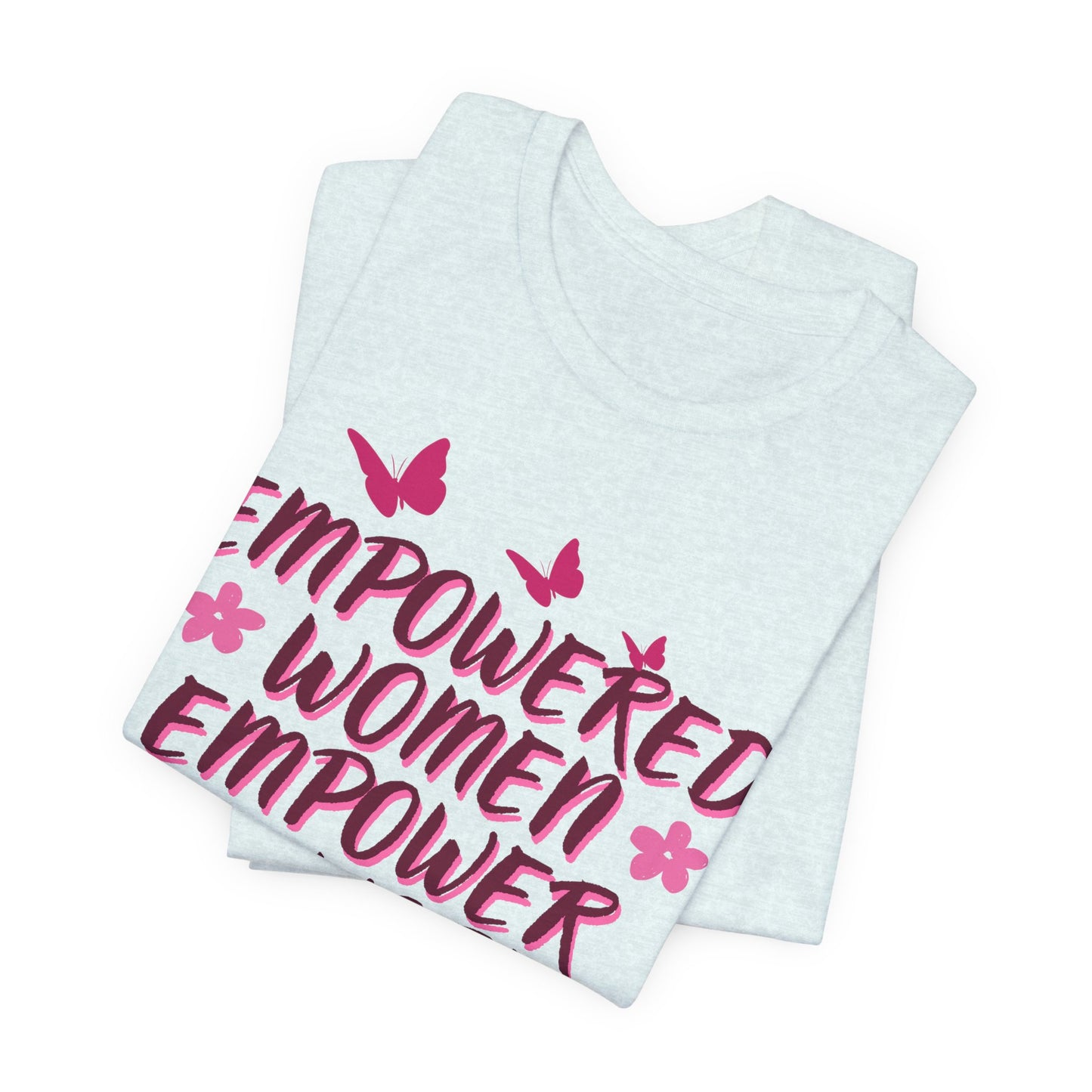 Empowered Women Empower The World Unisex Jersey Short Sleeve Tee