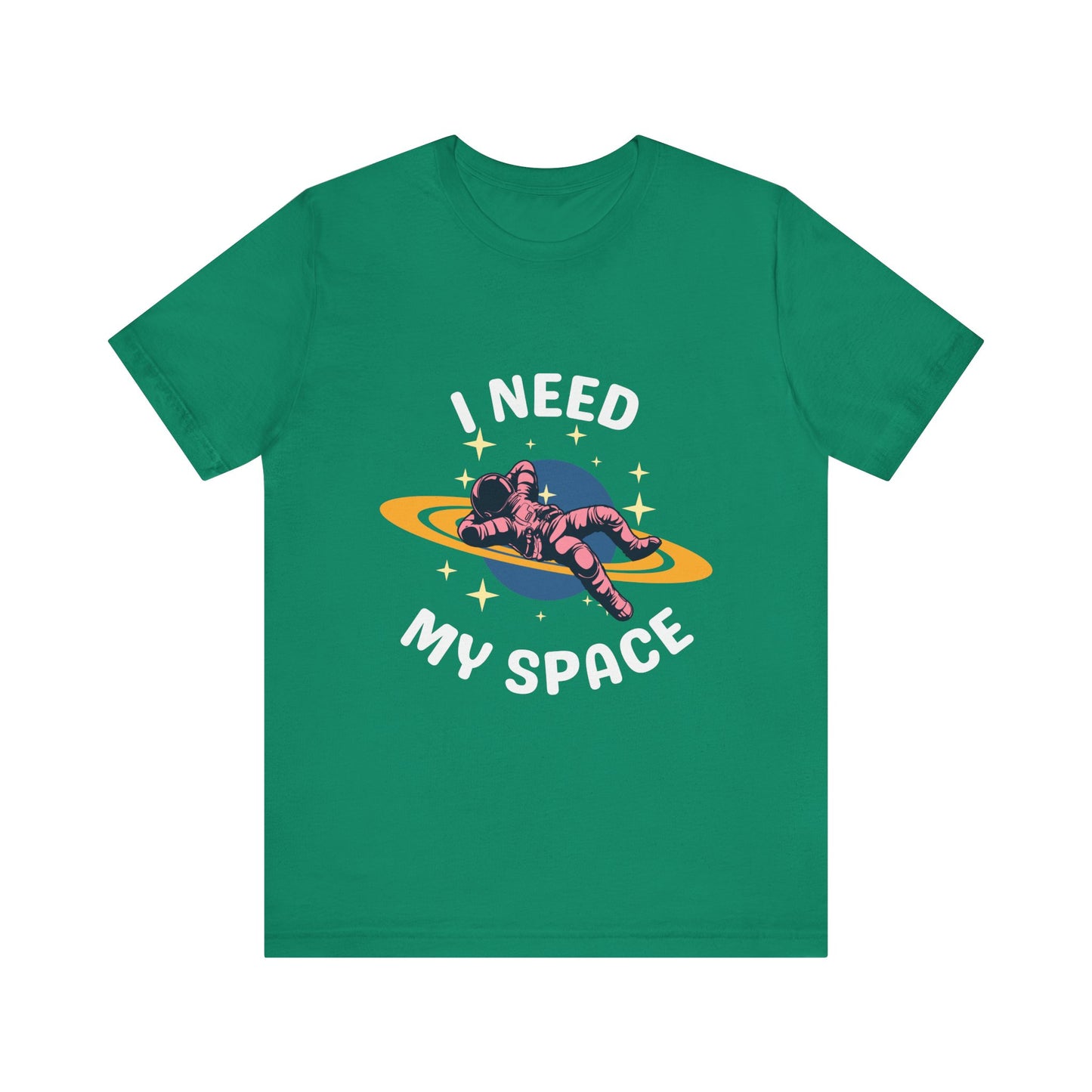 I Need My Space Unisex Jersey Short Sleeve Tee