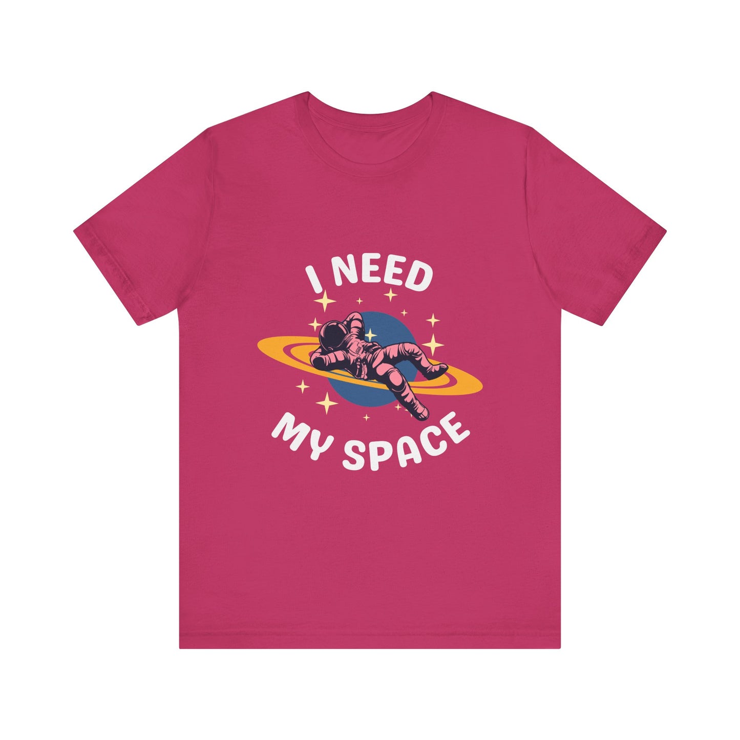 I Need My Space Unisex Jersey Short Sleeve Tee
