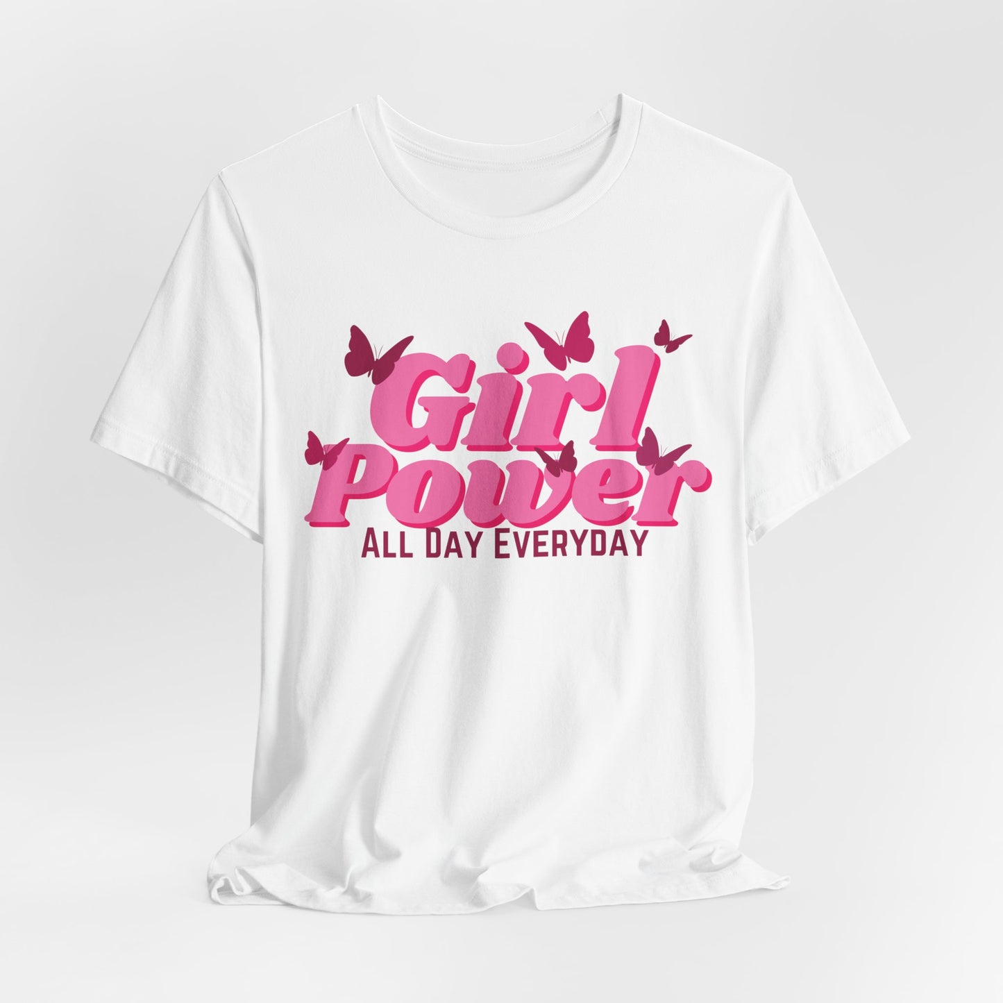 Girl Power All Day Everyday Unisex Jersey Short Sleeve Tee