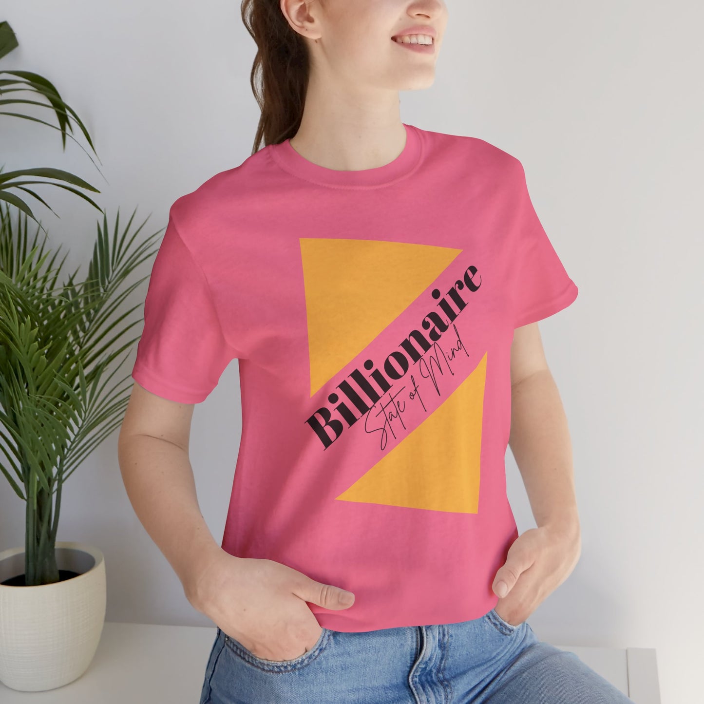 Billionaire State of Mind Unisex Jersey Short Sleeve Tee