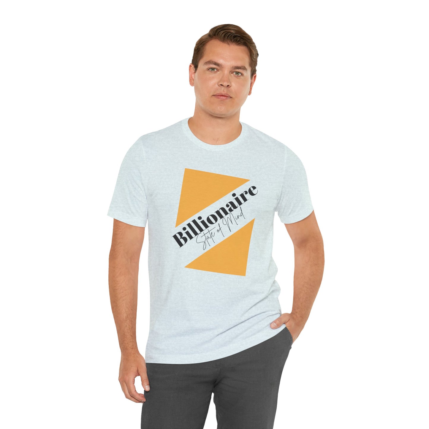 Billionaire State of Mind Unisex Jersey Short Sleeve Tee