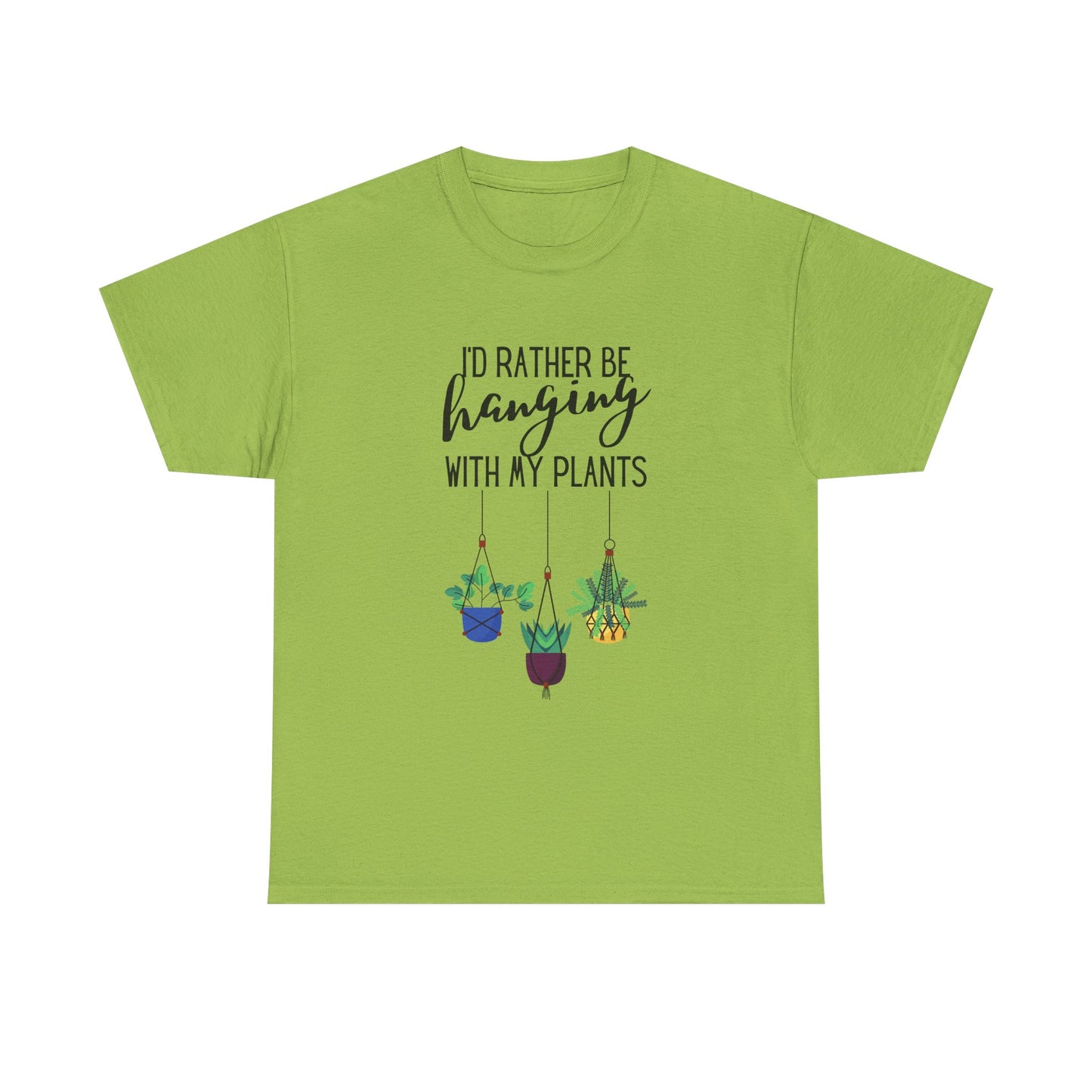 I'd Rather Be Hanging With My Plants Unisex Heavy Cotton Tee