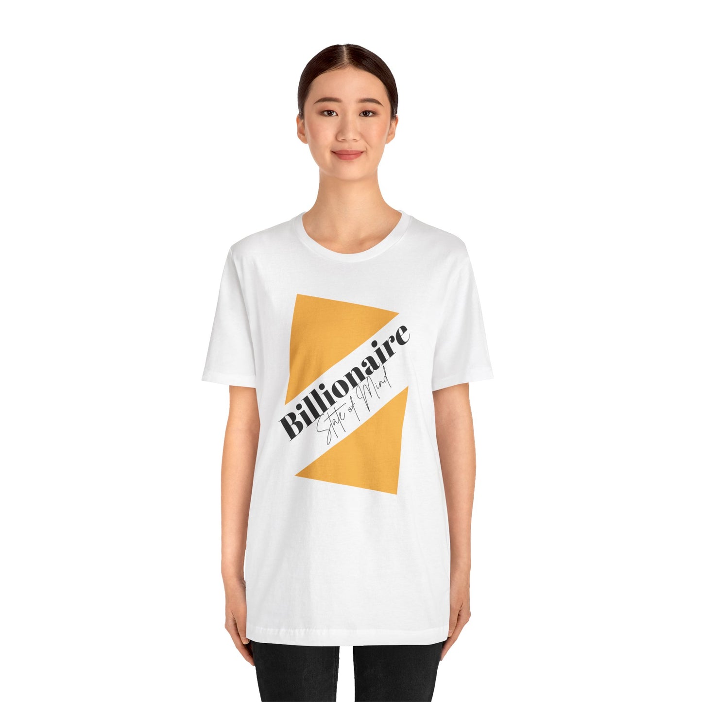 Billionaire State of Mind Unisex Jersey Short Sleeve Tee