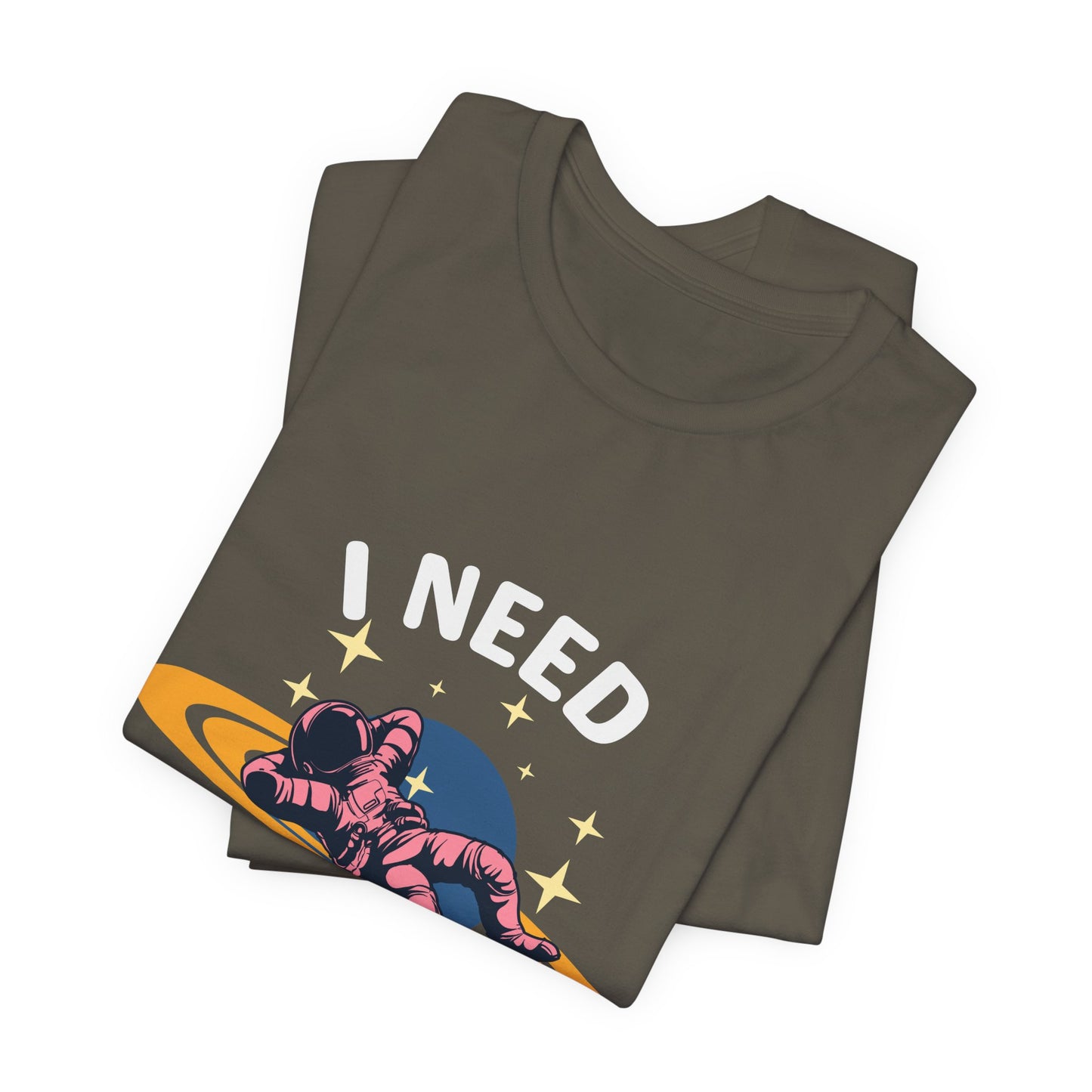 I Need My Space Unisex Jersey Short Sleeve Tee