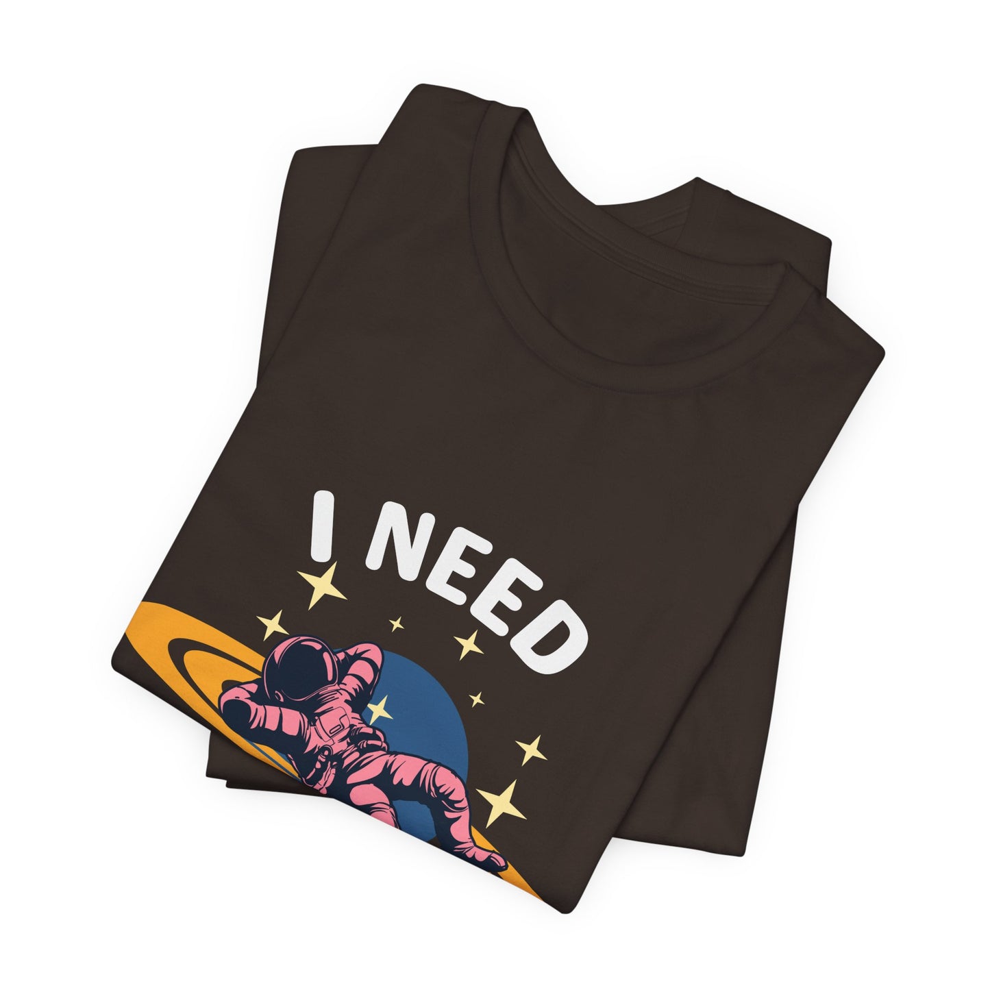 I Need My Space Unisex Jersey Short Sleeve Tee
