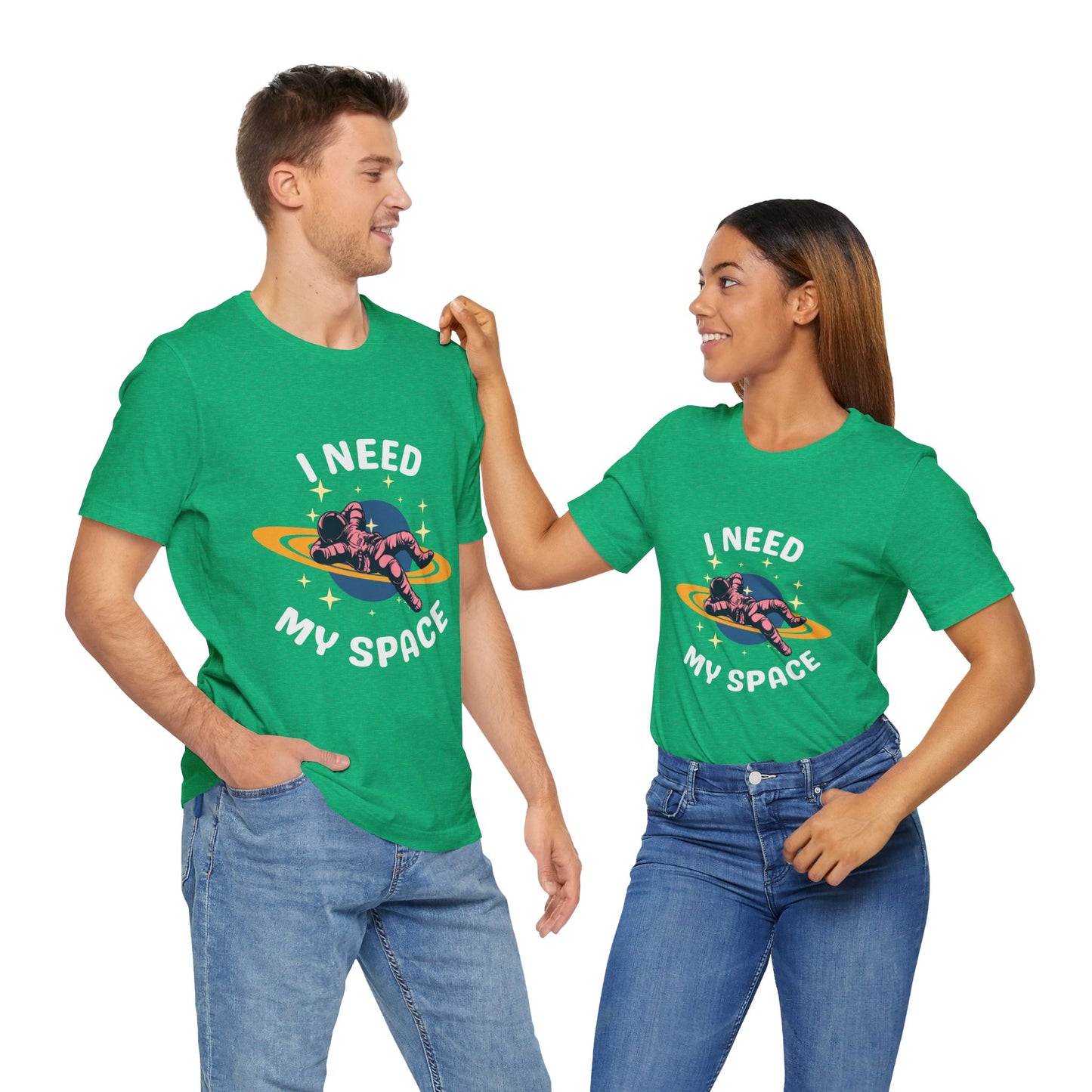 I Need My Space Unisex Jersey Short Sleeve Tee