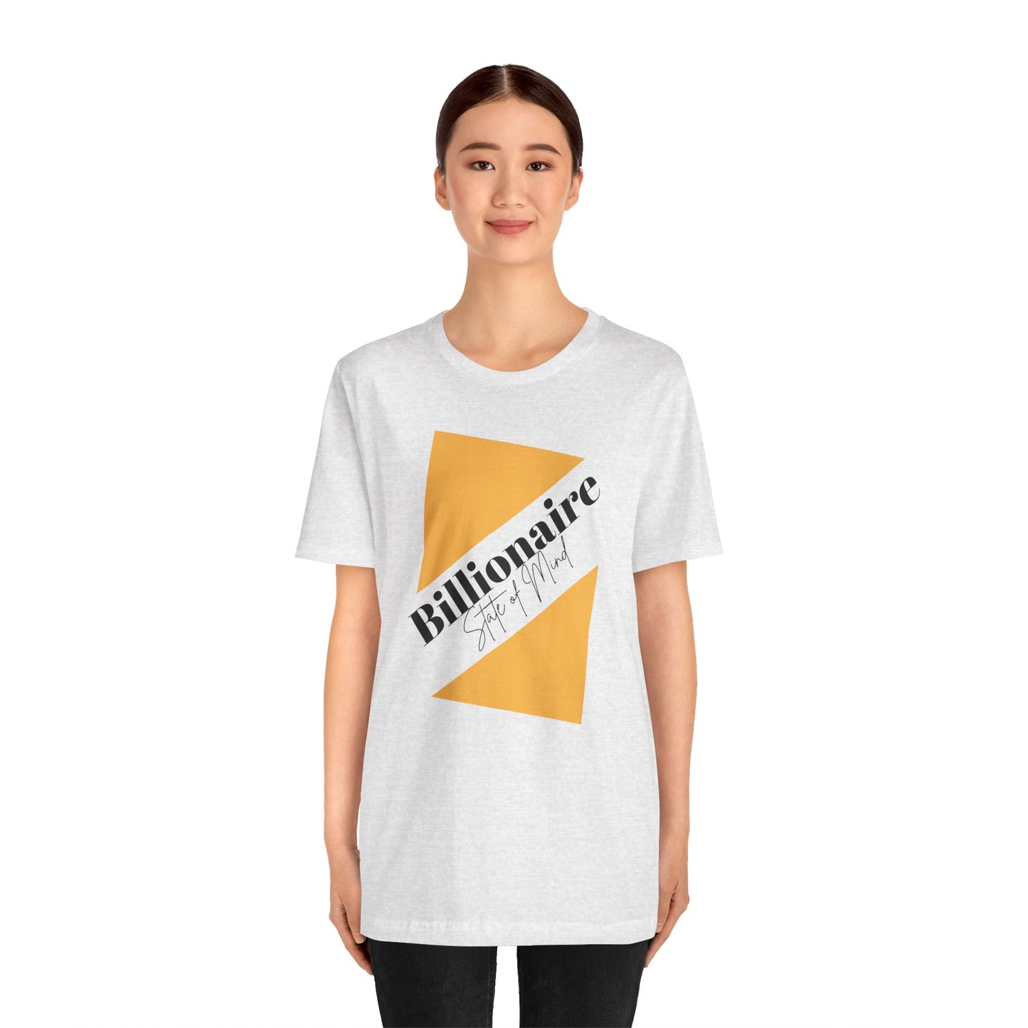Billionaire State of Mind Unisex Jersey Short Sleeve Tee