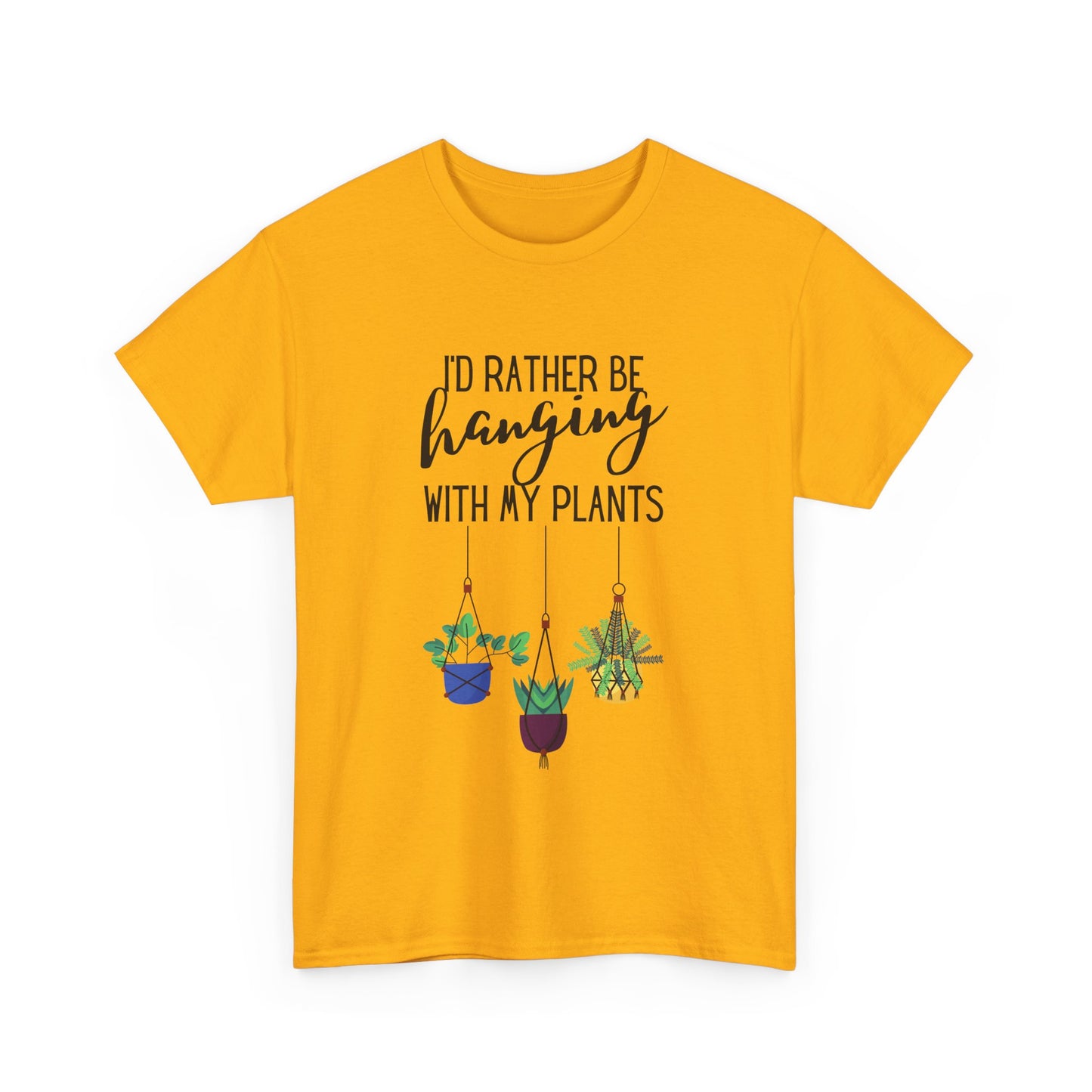 I'd Rather Be Hanging With My Plants Unisex Heavy Cotton Tee