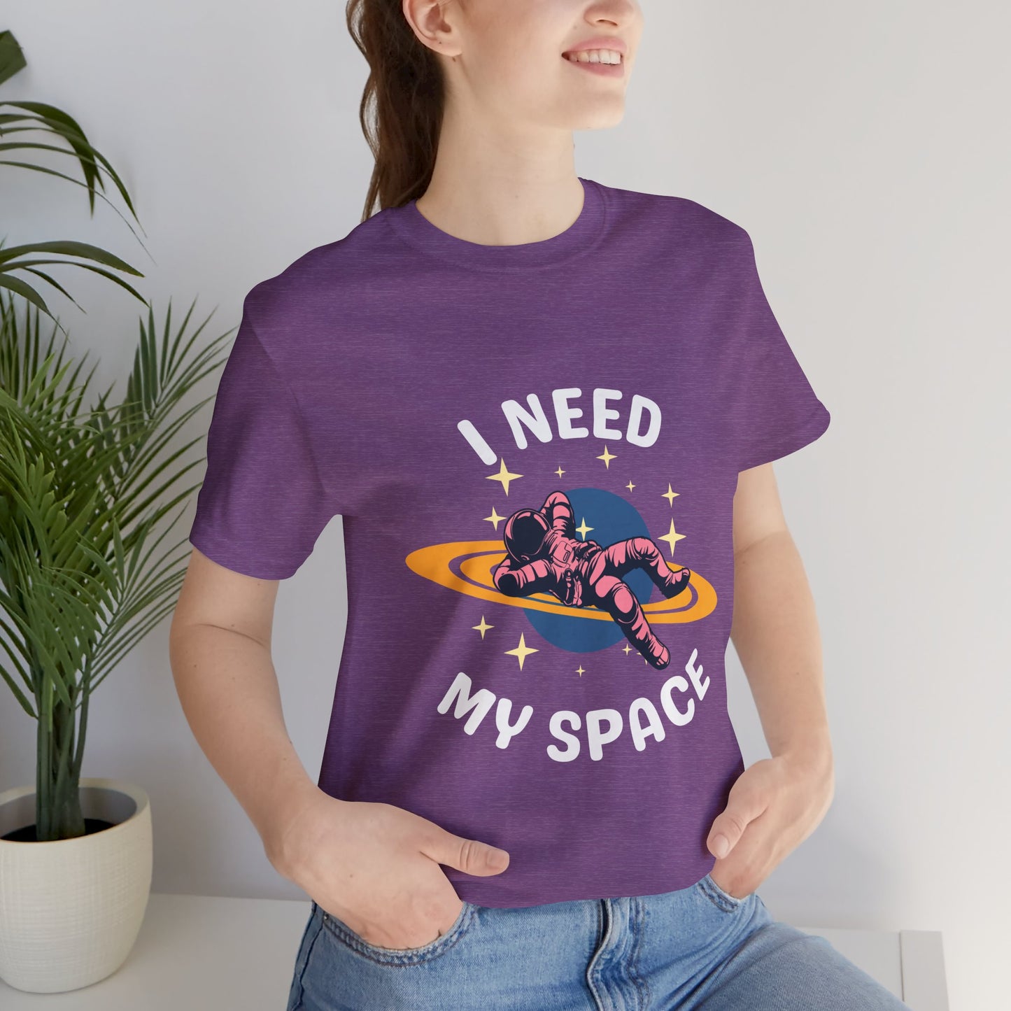 I Need My Space Unisex Jersey Short Sleeve Tee