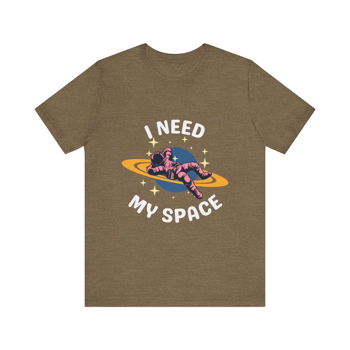 I Need My Space Unisex Jersey Short Sleeve Tee