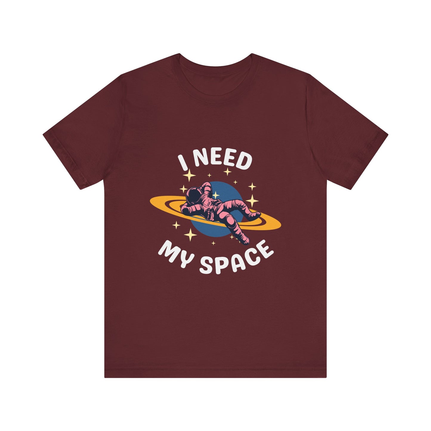 I Need My Space Unisex Jersey Short Sleeve Tee