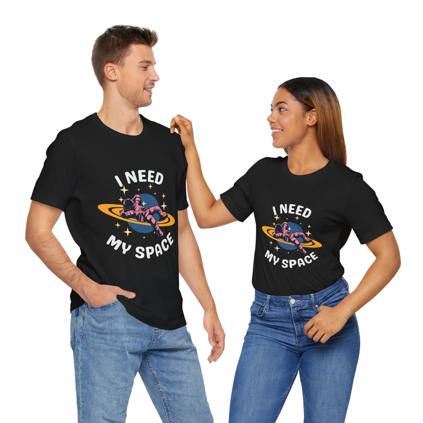I Need My Space Unisex Jersey Short Sleeve Tee
