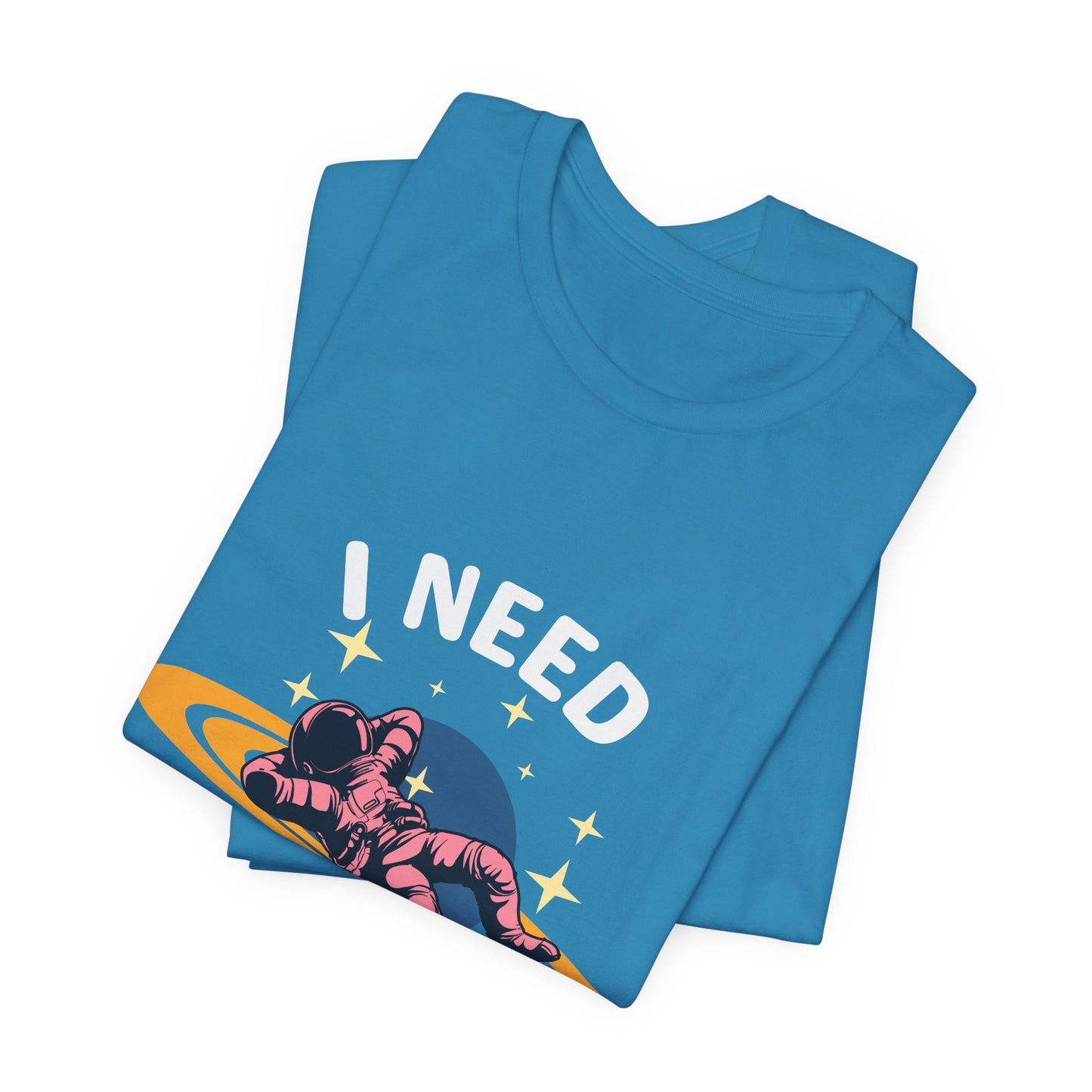 I Need My Space Unisex Jersey Short Sleeve Tee