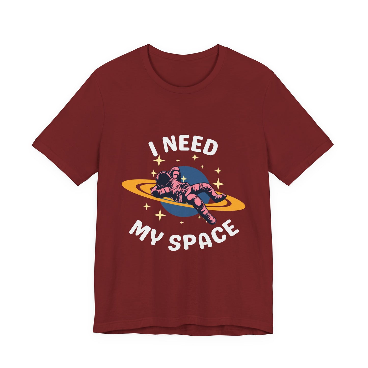 I Need My Space Unisex Jersey Short Sleeve Tee