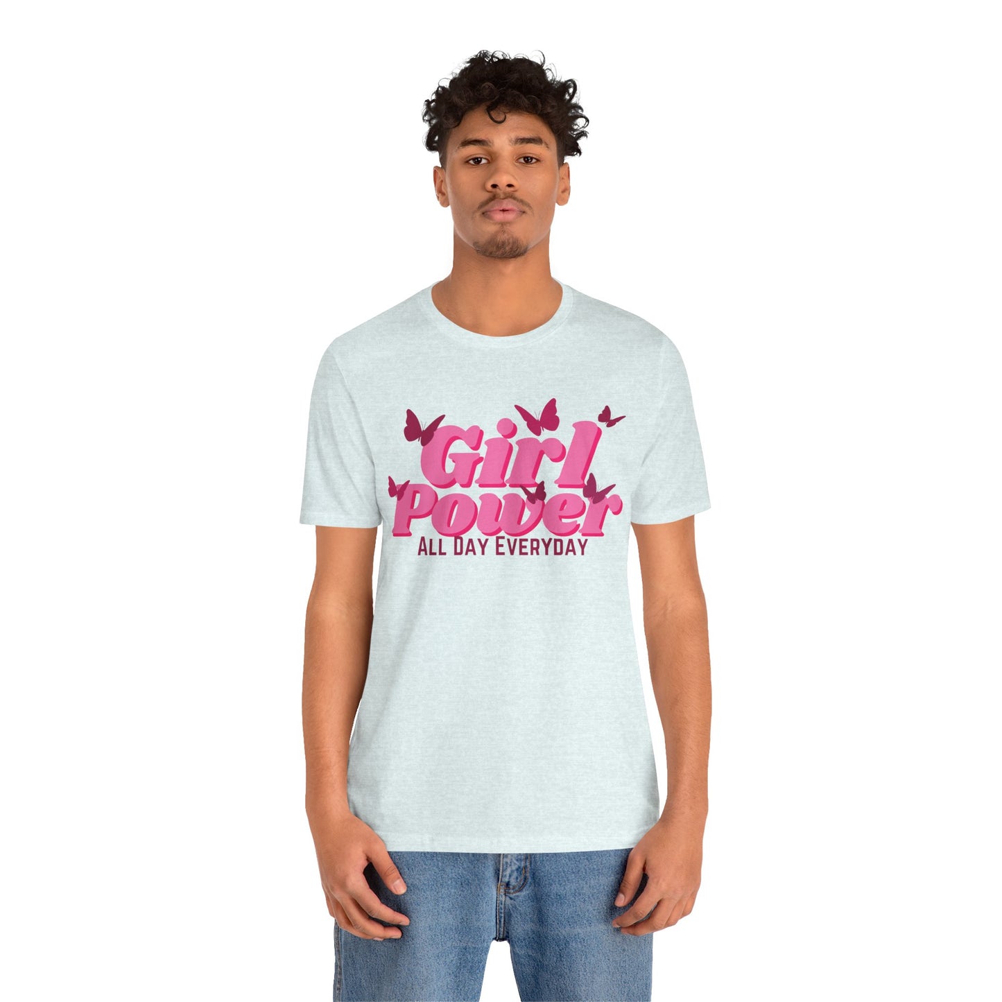 Girl Power All Day Everyday Unisex Jersey Short Sleeve Tee