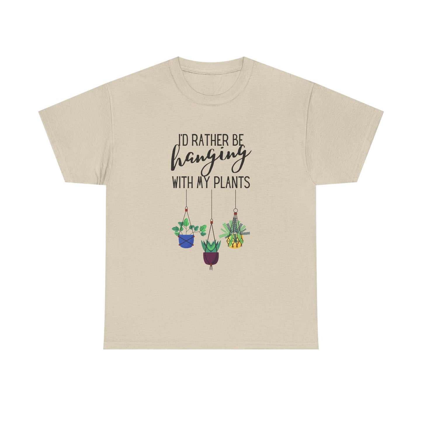 I'd Rather Be Hanging With My Plants Unisex Heavy Cotton Tee