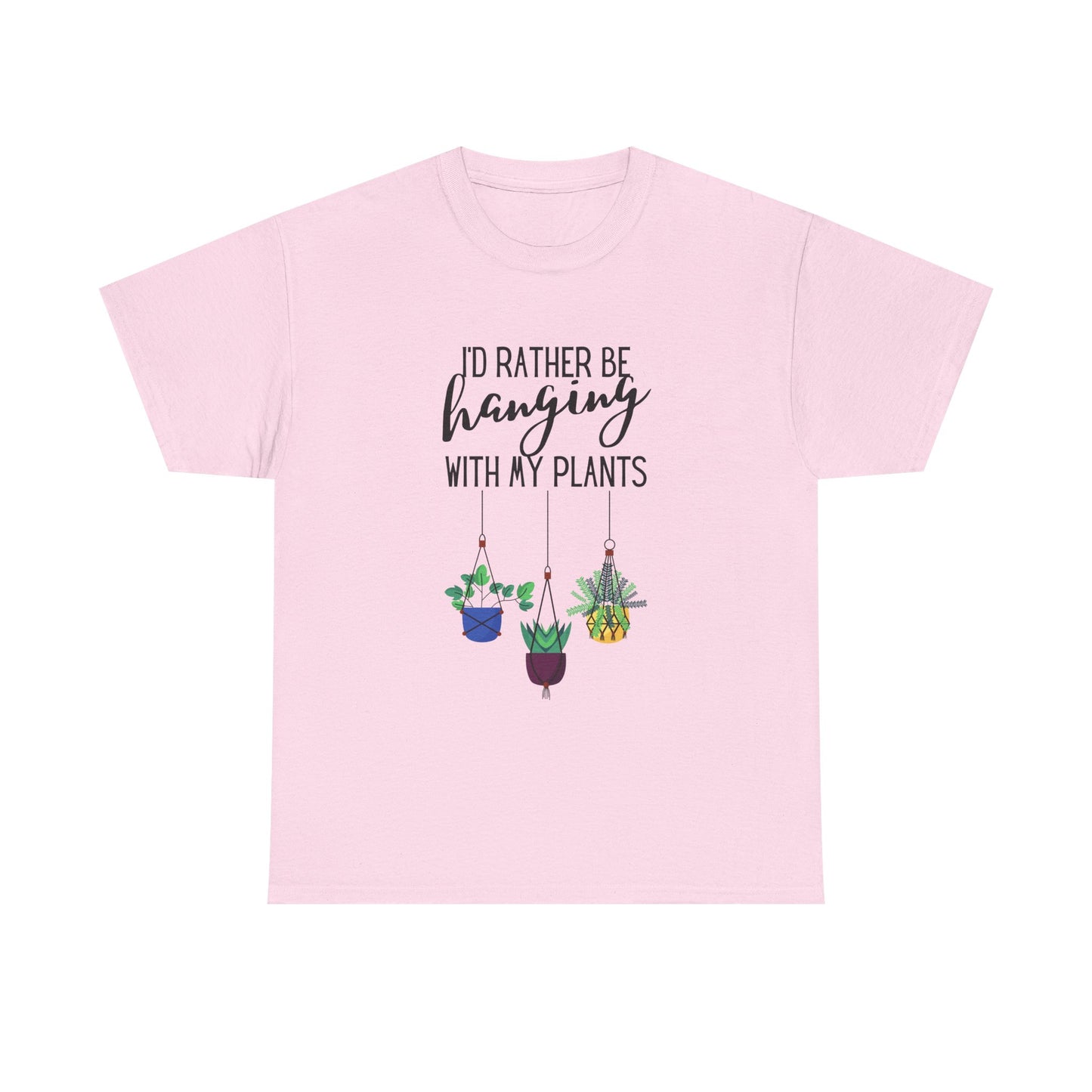 I'd Rather Be Hanging With My Plants Unisex Heavy Cotton Tee