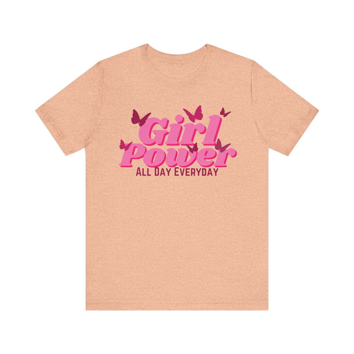 Girl Power All Day Everyday Unisex Jersey Short Sleeve Tee