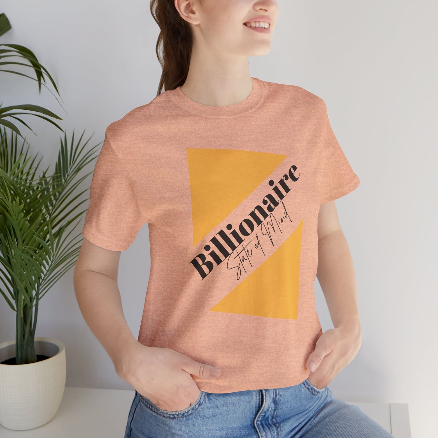 Billionaire State of Mind Unisex Jersey Short Sleeve Tee