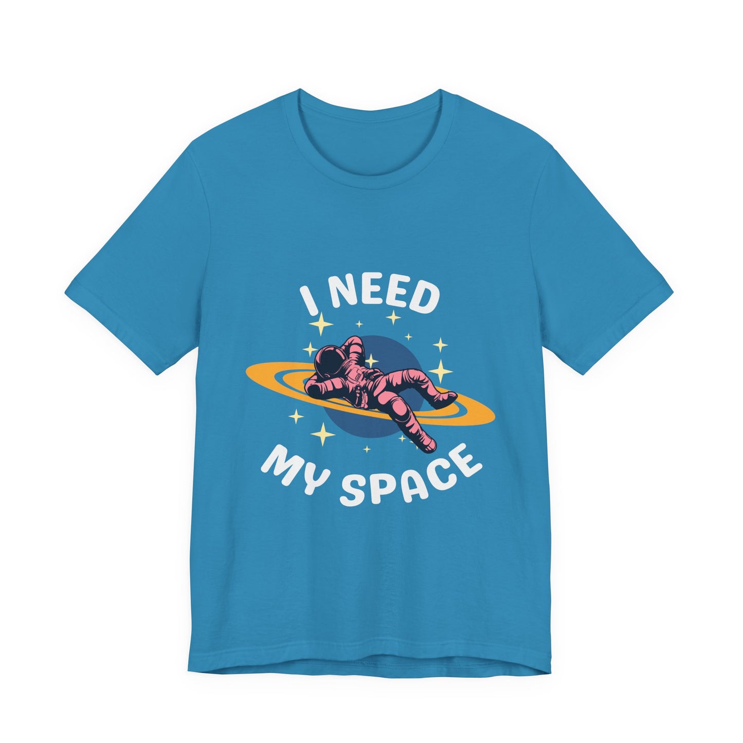 I Need My Space Unisex Jersey Short Sleeve Tee