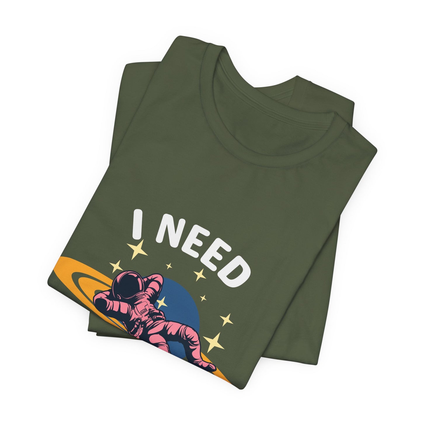I Need My Space Unisex Jersey Short Sleeve Tee