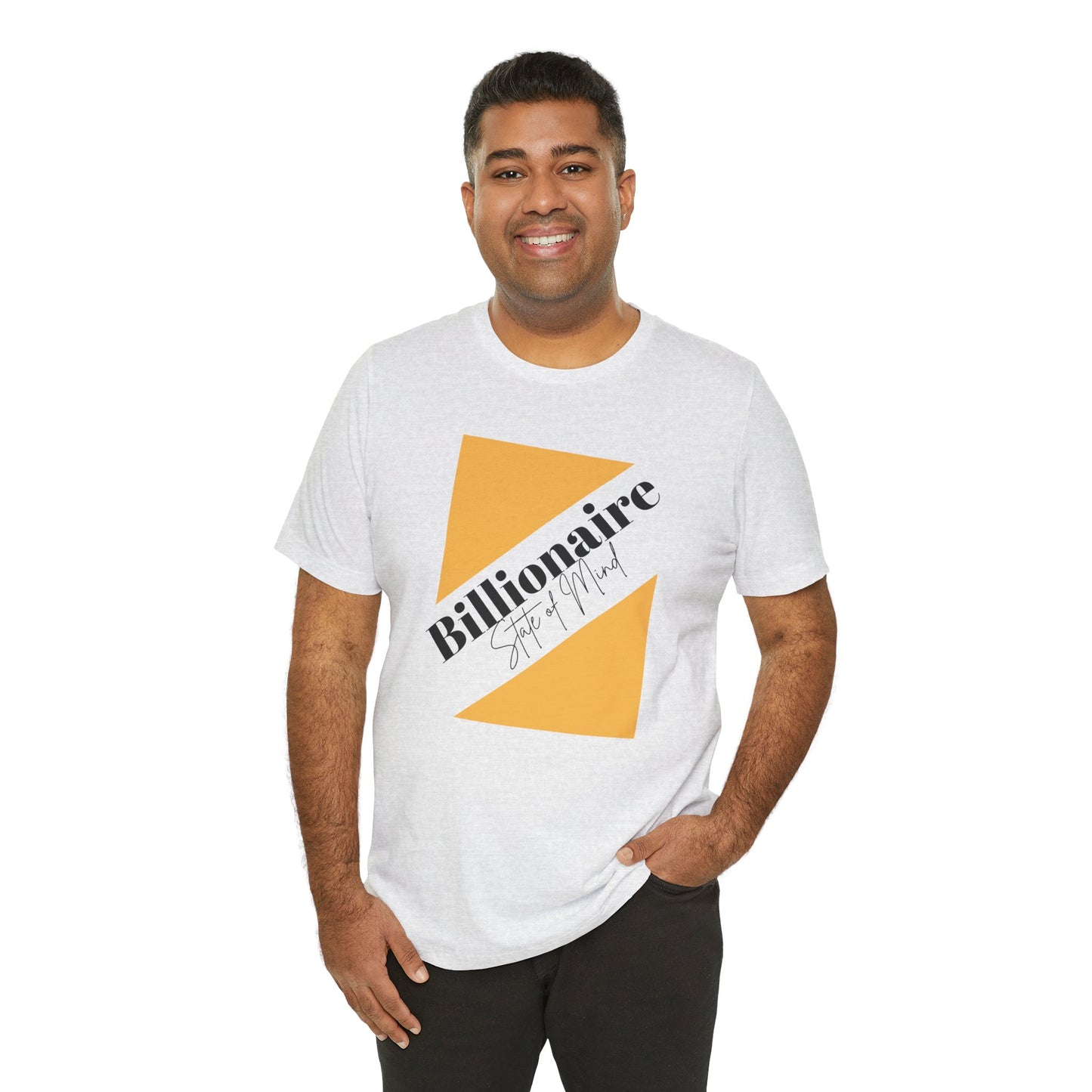 Billionaire State of Mind Unisex Jersey Short Sleeve Tee