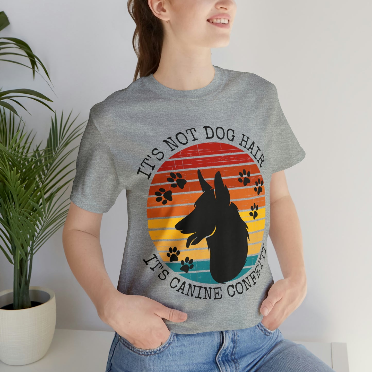 It's Not Dog Hair It's Canine Confetti Unisex Jersey Short Sleeve Tee